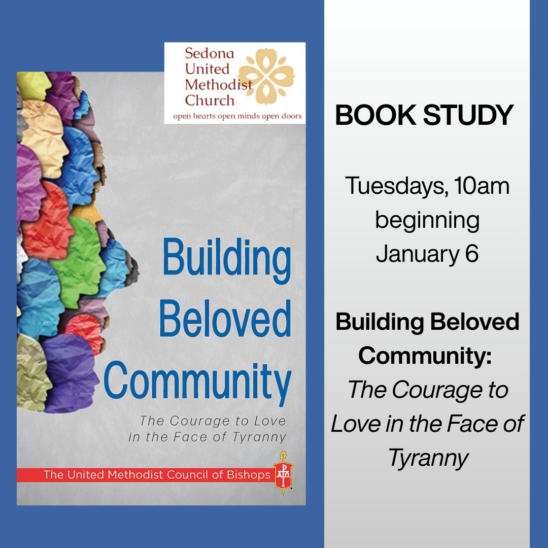 New Book Study: Building Beloved Community 🕊️ Join us as we explore theological insights and practical strategies to resist division and foster connection. 🗓️ Tuesdays at 10:00 AM 📅 Starts January 6 📖 Books available at Cokesbury or your favorite retailer. #BelovedCommunity #SedonaBookStudy #justice #inclusion