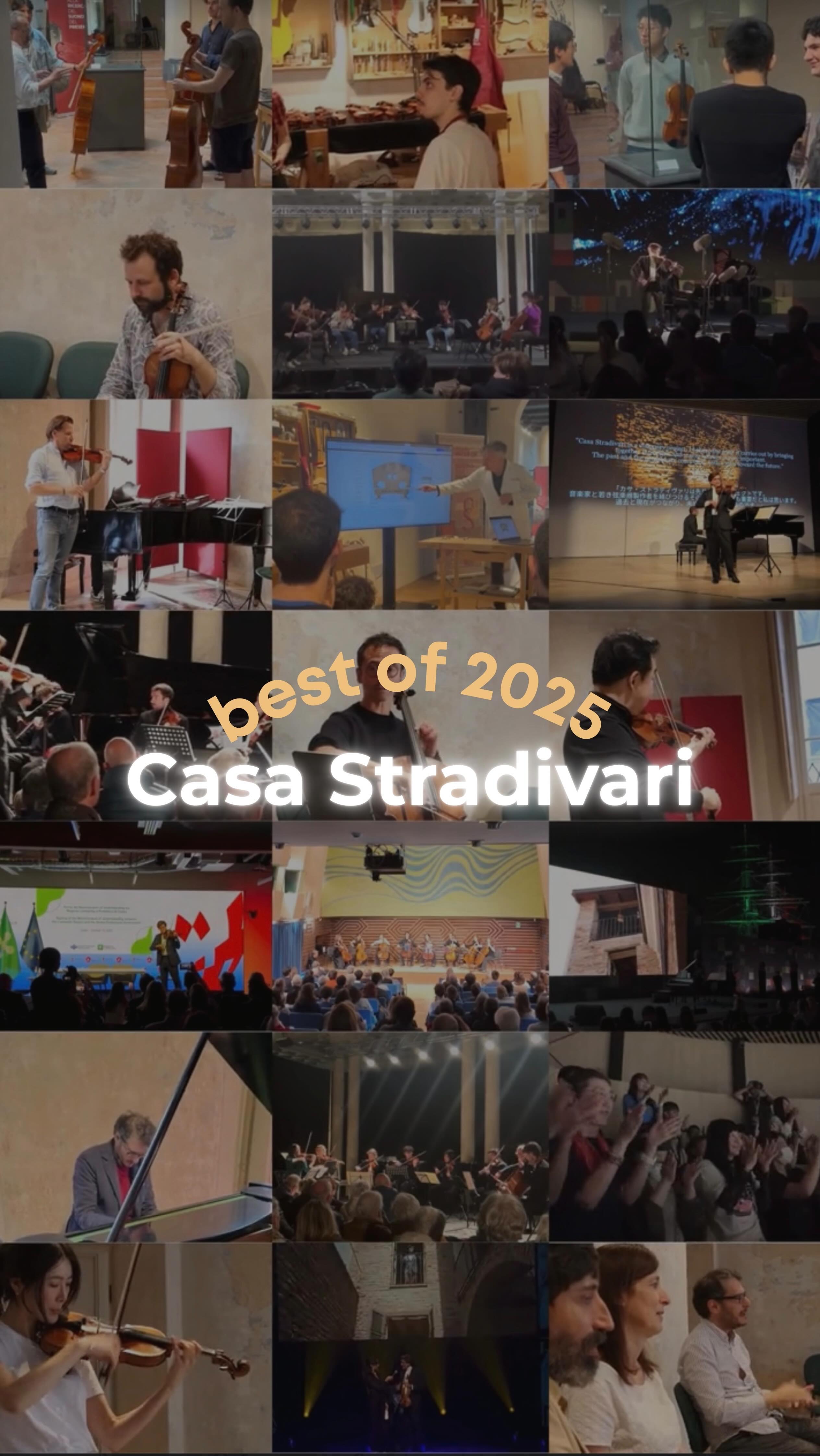 We would like to thank all those who have shared the journey of Casa Stradivari throughout 2025!
A special thank you to:
the Comune di Cremona, the institutions and all the Cremonese people, for their presence and energy;
the Artists in Residence, who filled the House with great music, emotion and invaluable artistic insight;
the Société Musicale Sainte-Thérèse, for generously hosting and organising in Hirson the World Premiere of the string instruments made at Casa Stradivari;
the master luthiers Davide Sora, Marcello Ive and Primo Pistoni, guardians of a unique and precious knowledge, which they are passing on to new generations with dedication and generosity;
the students of the first and second Violin Making Master Program, for their enthusiasm and passion;
and the “Amici di Casa Stradivari”, without whom all this would not have been possible: all united in the name of violin making and great music, which make the world a better place.
Happy New Year!
Casa Stradivari
@comunecremona @regionelombardia.official @fontanaufficiale @francicaruso @italyinksa @tourvespucci @fabriziovonarx @stradivariusartandsound @liuteria.cremonese @unesco @andreavirgiliosindaco @luca_burgazzi @italyexpo2025osaka @kitarmstrongmusic @kitcarmstrong @ningfengviolin @kirilltroussov @klavierundkammermusik @queyrasjg @antonio.valentino_um @soock.kim.9 @robertbreweryoung @beareslondon @triodebussy @francesca_gosio @quatuorardeo @merielbizri @thomas.briant @nikolas_altieri @the_tamb_man @gringoltsilya @ilpdo @cciaacmp @sam.blade.violin @w.e.hillandsons @pistoniviolins @louis.marin @albertolucastellaa @francesco_panazza_violin @a.r.morassi @daichiviolins_416 @suzuki_soma @wangqingyuan713 @riccardo.angeloni @scuoladirestaurocrforma @pierre_flavetta_luthier @istituto_stradivari_cremona @museodelviolino @museo_ala_ponzone_cremona @ilariacasadeicremona @elisaaverona @saripunki @hanna_daub @ceren.cello @charlotte__desch @henrike.krn @juliatripodo @katja.cello @p_vtskhvsk
#Cremona #Lombardia #Liuteria #CasaStradivari #FabriziovonArx