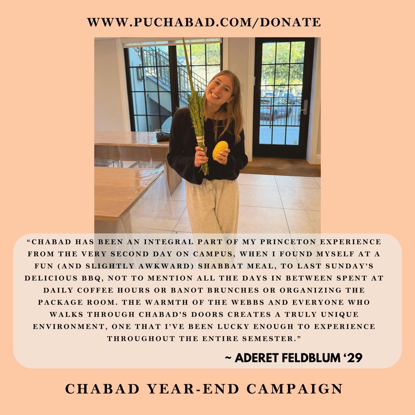 Thanks to you, we’ve reached our goal! Let’s carry this momentum forward and power our year-end campaign to help Jewish life thrive in the coming year.
In the words of our students, hear why the Scharf Family Chabad House is at the heart of their Jewish campus experience. Donate today! www.puchabad.com/donate