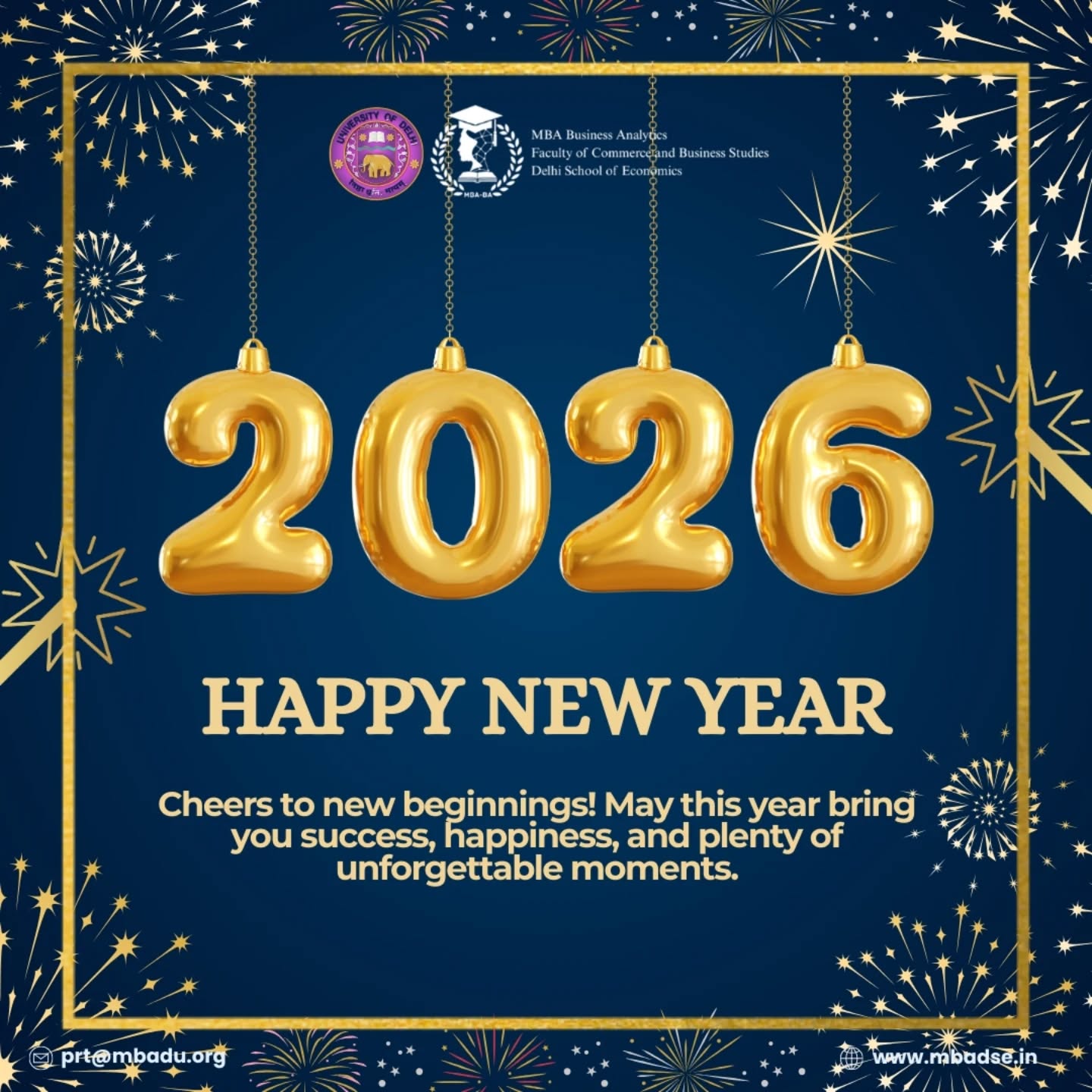 New year. New goals. New leaders in the making.
Let's Embrace fresh beginnings, bold ideas, and brighter possibilities this year.Here’s to learning, innovation, and shaping the future of business in 2026. ✨
#MBA #BusinessAnalytics #DSE