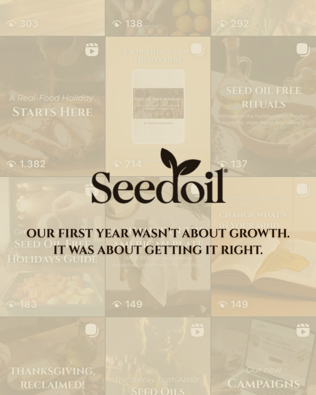 This past year wasn’t about growth for the sake of growth.
It was about building something that could actually hold people.
SeedOil.com was created in response to a food system that normalizes ultra-processed food, seed oils by default, and constant confusion — while leaving everyday people to deal with the consequences in their bodies.
Over this first year, we built slowly:
an editorial Instagram space, a website, a newsletter, and campaigns rooted in calm, clarity, and lived experience.
Not to convince.
Not to scare.
But to make real food and honest information more accessible.
We’ve published a new section on the website looking back at this first year — what we built, what we learned, and the principles that guide our work.
👉 Read it on SeedOil.com.