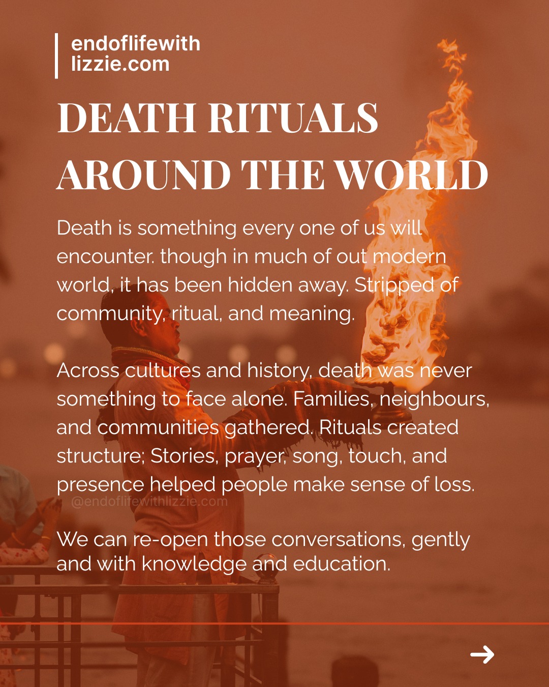 Gentle note: This post discusses death and dying. Please take care while reading.
Death is something every one of us will encounter, yet in much of the modern Western world, it has been hidden away, medicalised, and stripped of community, ritual, and meaning.
Across cultures and throughout history, death was never something to face alone. Families, friends, neighbours, and communities gathered. Rituals created structure. Stories, prayer, song, touch, and presence helped people make sense of loss.
This series exists to gently re-open those conversations.
By exploring death and dying rituals from cultures around the world, we can:
• Normalise conversations about death
• Share wisdom that has supported humans for generations
• Challenge the idea that grief must be quiet, rushed, or hidden
• Remind us that love does not end when the body dies
When death is met with presence, ritual, and compassion, fear softens, both for the dying and for those who love them.
You do not need to adopt another culture’s practices to learn from them. Sometimes, simply witnessing how others care for their dead is enough to help us imagine a kinder, more human way forward.
We were never meant to do this alone.
This series is not about comparison, judgement, or romanticising other cultures.
It is an invitation to witness.
To notice how different communities make space for death, grief, remembrance, and continuing bonds.
You may find yourself drawn to some rituals and resistant to others. That’s okay. Both responses are information.
If these posts bring up emotion, memory, or grief, please go gently with yourself. There is no right pace for engaging with death education.
Take what resonates. Leave what doesn’t.
Let this series expand what you believe is possible around dying, death, and care.
#EndOfLifeCare #DyingMatters #DeathRitualsAroundTheWorld #EndOfLifeWithLizzie #HoldingSpace