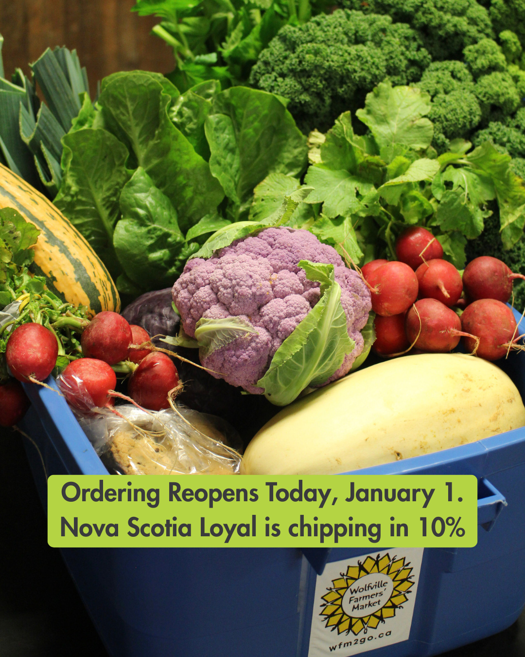 Weâre back!â
â
Ordering on WFM2Go reopens today on January 1 and we canât wait to kick off another year of local food, shared commitment, and Wednesday pickups.â
â
Whether youâre restocking pantry staples, getting your mid-week momo fix, or signing up for the Flexible Farm Box, your weekly shop helps support farmers and makers across our region.â
â
Hereâs to a new year of eating local, together.â
â
Ordering opens January 1 at WFM2Go.ca - donât forget to use NSLOYAL10 at checkout for 10% off your order - this is supplemented by Nova Scotia Loyal and does not mean a reduction to the vendor or WFM2Go.