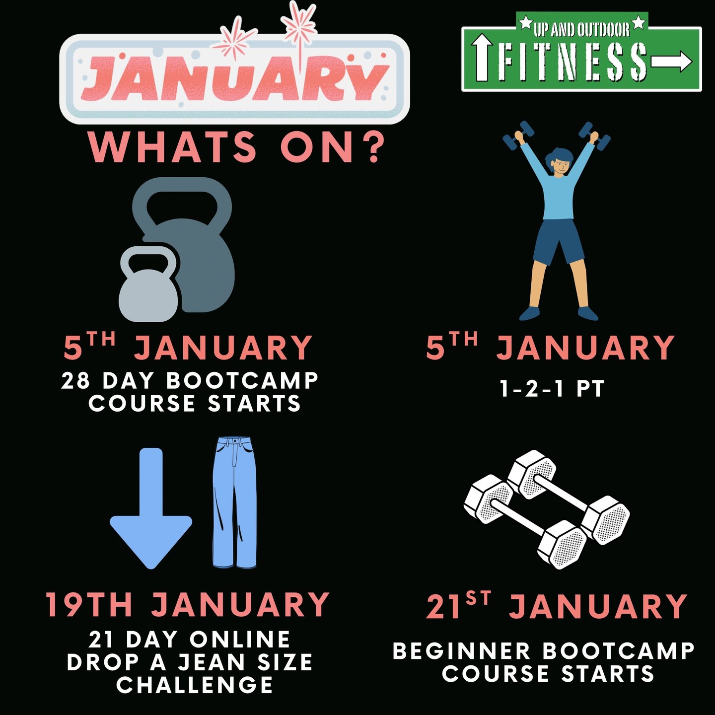 JANUARY - WHAT'S ON? 🔥
New Year, New Goals, New You! Here's what we've got lined up to help you SMASH your 2026 fitness goals...
🎯 5TH JANUARY - 28 DAY BOOTCAMP COURSE STARTS
Ready to transform? Our intensive 28-day bootcamp kicks off with proven results. Build strength, boost confidence, and join our amazing community!
👉 BOOK NOW first week is 7 day trial https://mailchi.mp/452a1e11b740/7-day-free-trialbootcamp
🏋️ 5TH JANUARY - 1-2-1 PERSONAL TRAINING
Work with our 4x Award-Winning Trainer! Tailored sessions for YOUR goals - whether it's strength, weight loss, or injury recovery. Private studio in Billingshurst.
📞 Call: 07708922792 | 📧 info@upandoutdoorfitness.co.uk
💪 19TH JANUARY - 21 DAY DROP A JEAN SIZE CHALLENGE
Online nutrition challenge with 90+ recipes, detox support, and a community cheering you on! Transform your body in 3 weeks.
👉 JOIN HERE: https://mailchi.mp/990a4d9f2dbf/21daydropajeansizechallenge
🌟 21ST JANUARY - BEGINNER BOOTCAMP COURSE STARTS
New to bootcamp? Perfect! This course is designed for you. No experience needed - just bring your energy!
👉 GET STARTED: https://mailchi.mp/75f7f306ee93/beginnerbootcampcourse
---
NOT SURE WHERE TO START?
Try our 7-Day Free Trial first! Unlimited bootcamp classes, zero pressure, pure fun.
👉 CLAIM YOUR TRIAL: https://mailchi.mp/452a1e11b740/7-day-free-trialbootcamp
See you out there! 💚