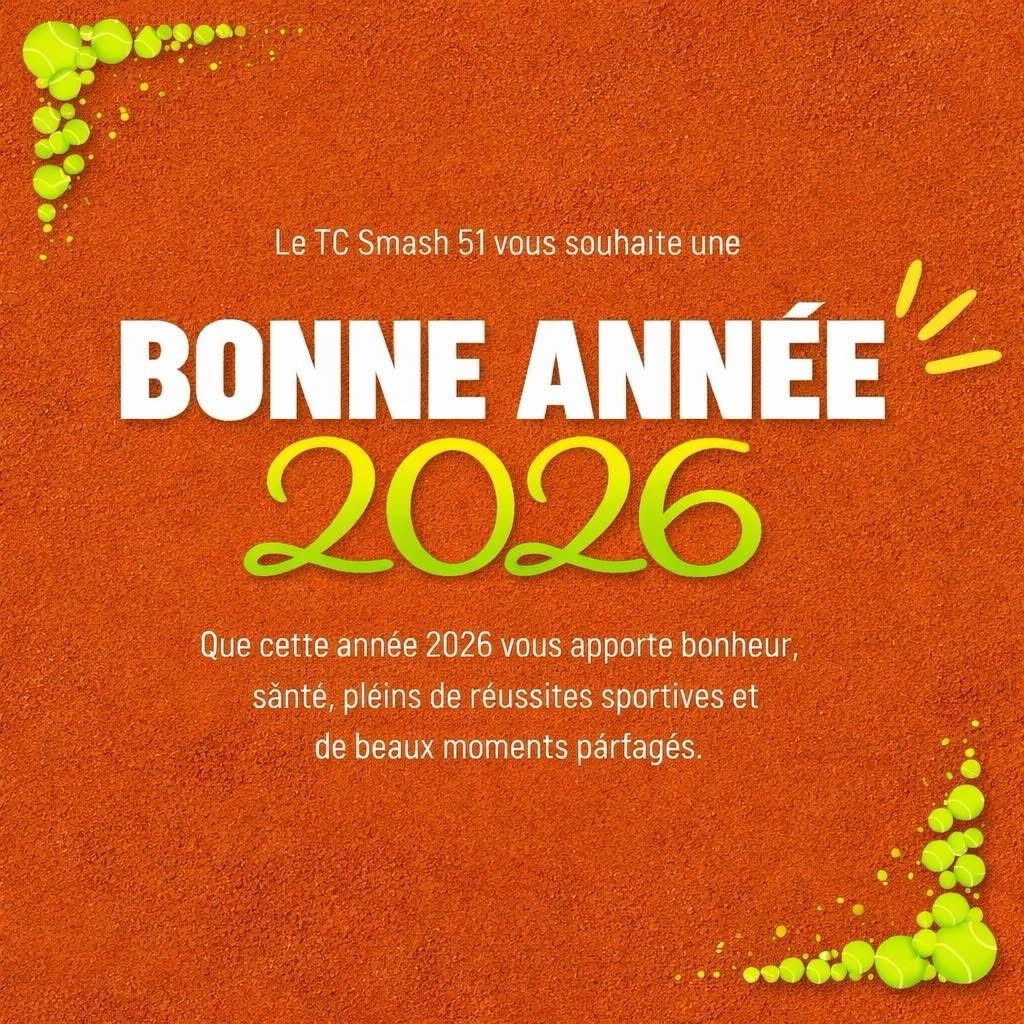Le TC Smash 51 vous souhaite une bonne et heureuse année 2026 🍾🎊