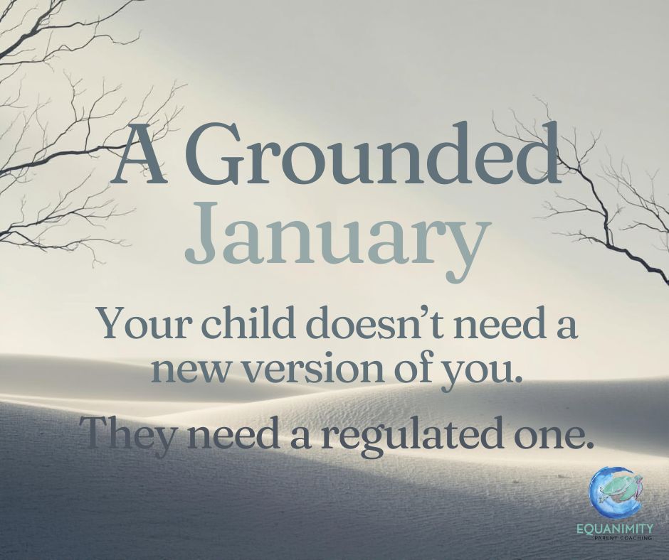 January shows up loud - full of promises to do better, try harder, fix more.
But when you’re parenting a teen or young adult who’s struggling, here’s what actually matters:
Your child doesn’t need a new version of you.
They need a regulated one.
Before fixing behavior, start with your nervous system.
Before reacting, pause and notice what your body is carrying.
Grounded parents create safer relationships, even when things are hard.
Check out our Bio for a link to our January blog for daily intentions designed to support you first.
#AGroundedJanuary #EquanimityParentCoaching #RegulationOverResolution