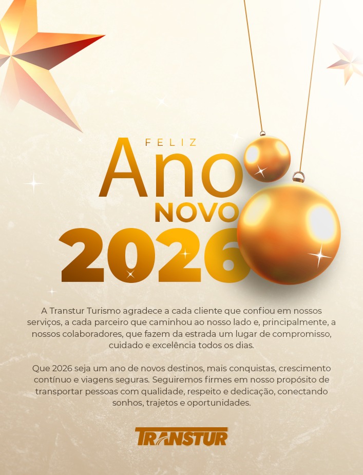 Feliz 2026 a todos os nossos clientes, parceiros e colaboradores, informamos que nossa equipe já está atendendo, entre em contato e aproveite as suas férias com a Transtur turismo.