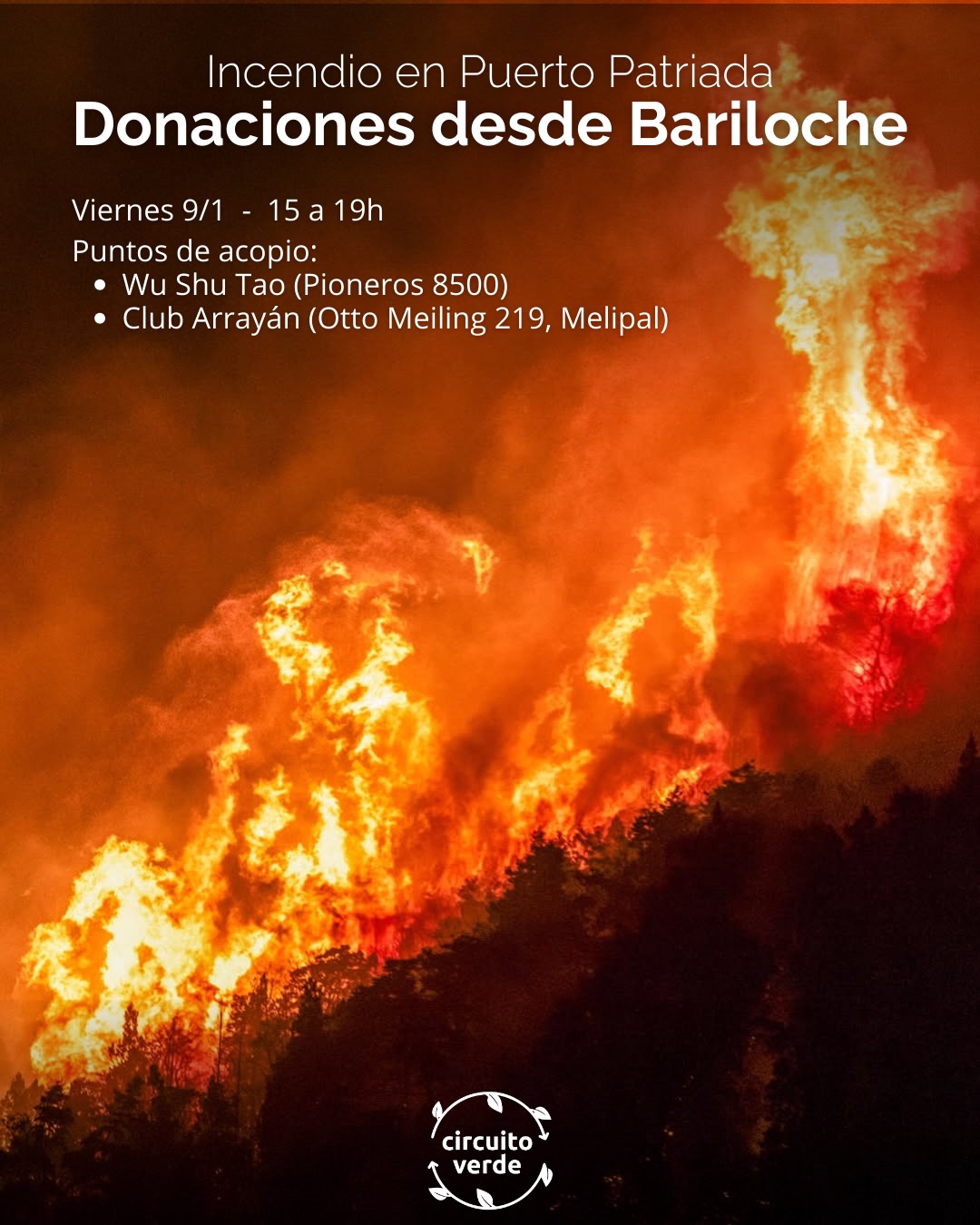 Donaciones desde Bariloche para damnificados por el incendio en Puerto Patriada 🌳🔥
Mañana Viernes 9/1 estaremos recibiendo donaciones para acompañar a quienes están siendo afectados por los incendios en Puerto Patriada.
Los puntos de acopio serán:
- Escuela Wu Shu Tao (Av. Pioneros 8500) @escuela.wushutao
- Club Arrayán (Calle Otto Meiling 219, Melipal)
Horario:
Viernes 9/1: de 15 a 19 hs.
❤️🩹 Se necesita principalmente:
• Agua
• Platsul
• Colirio
• Barbijos
• Gasas
• Cinta adhesiva medica
• Alimentos no perecederos
• Barritas de cereales/energéticas
• Caramelos
• Fruta
• Artículos de higiene personal
• Guantes de trabajo/jardinería
• Gafas de protección
• Protectores auditivos
• Alimentos para animales : caballo, ovejas, vacas.
⚠️ Estén atentos a nuestras historias ya que iremos actualizando si surgen nuevos insumos requeridos o cambios en la logística.
☎️ Si ves una columna de humo, llamá al 103
ℹ️ Informarse por las fuentes oficiales:
@muniepuyen @municipalidadeh manejodelfuegochubut
Gracias a todos por la ayuda 💚 A cuidarnos y no hacer fuego!