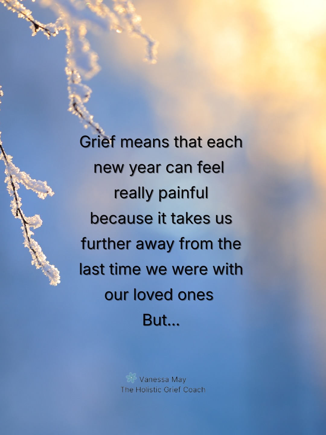 Grief is hard at the beginning of a new year because it feels as though those we have lost have been left behind. But we can choose to look at this differently - it’s one year closer to being with them again. This may sound sad to anyone who isn’t living with grief, but for those of us who have experienced life-changing losses, it is actually very comforting 🤍
If this post resonates, please share, save, like and follow 💕
.
#newyeargrief #childloss #bereavedparents #widowhood