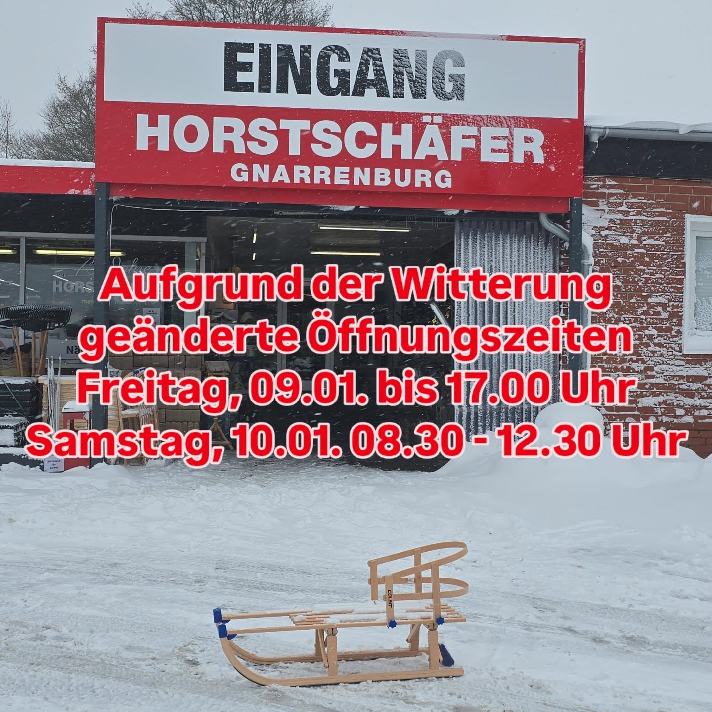 ❄️ Schneegestöber in Gnarrenburg❄️
Aufgrund der aktuellen Wetterlage schließen wir heute Freitag, den 9.1., bereits um 17 Uhr.
Morgen Samstag sind wir witterungsbedingt von
8:30 bis 12:30 Uhr für euch da.
Passt gut auf euch auf & kommt sicher durch den Schnee!
Eure Horstschäfer Team 👋