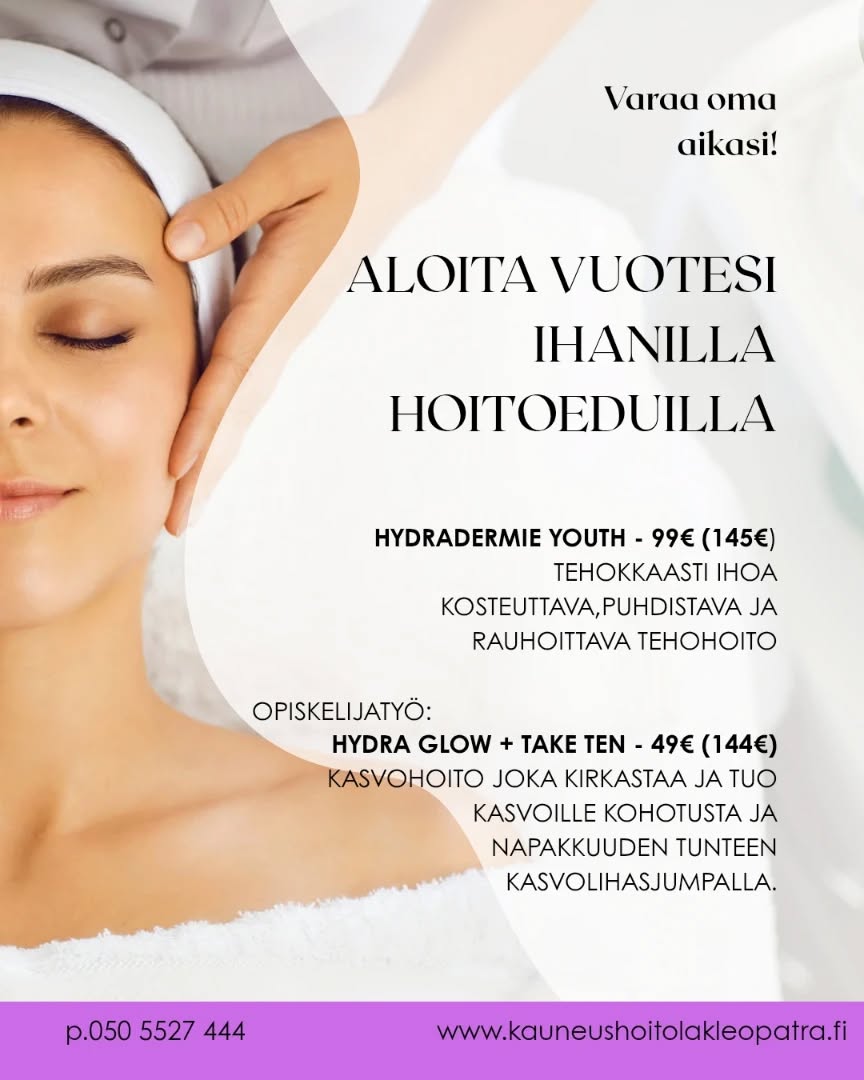 Ihanaa alkanutta Tammikuuta ja uutta vuotta! 🤍❄️
Tammikuussa pääset hemmottelemaan ihoasi edullisesti:
Hydradermie Youth 99€ (145€)
ihoa tehokkaasti kosteuttava, puhdistava ja rauhoittava tehohoito. Hoidossa käsitellään kasvot, silmänympärykset, kaula ja decoltee❄️
Opiskelija Lotan tekemä:
Hydra Glow + Take Ten 49€ (144€)
Yhdistelmä hoito joka kirkastaa ihoa tuoden kasvoille myös kohotusta sekä napakkuutta kasvolihasjumpalla!❄️
Ajan voit varata "kampanjat" - osiosta sekä opiskelija työhön "opiskelija hoidot" - osiosta tai soita puh. 050 552 7444 niin katsotaan sopiva aika yhdessä🤍
Aikoja rajoitetusti, hoidot toteutettava Tammikuun aikana!
#taketen #Hydraglow #tammiale #hydradermieyouth #kauneushoitolakleopatra