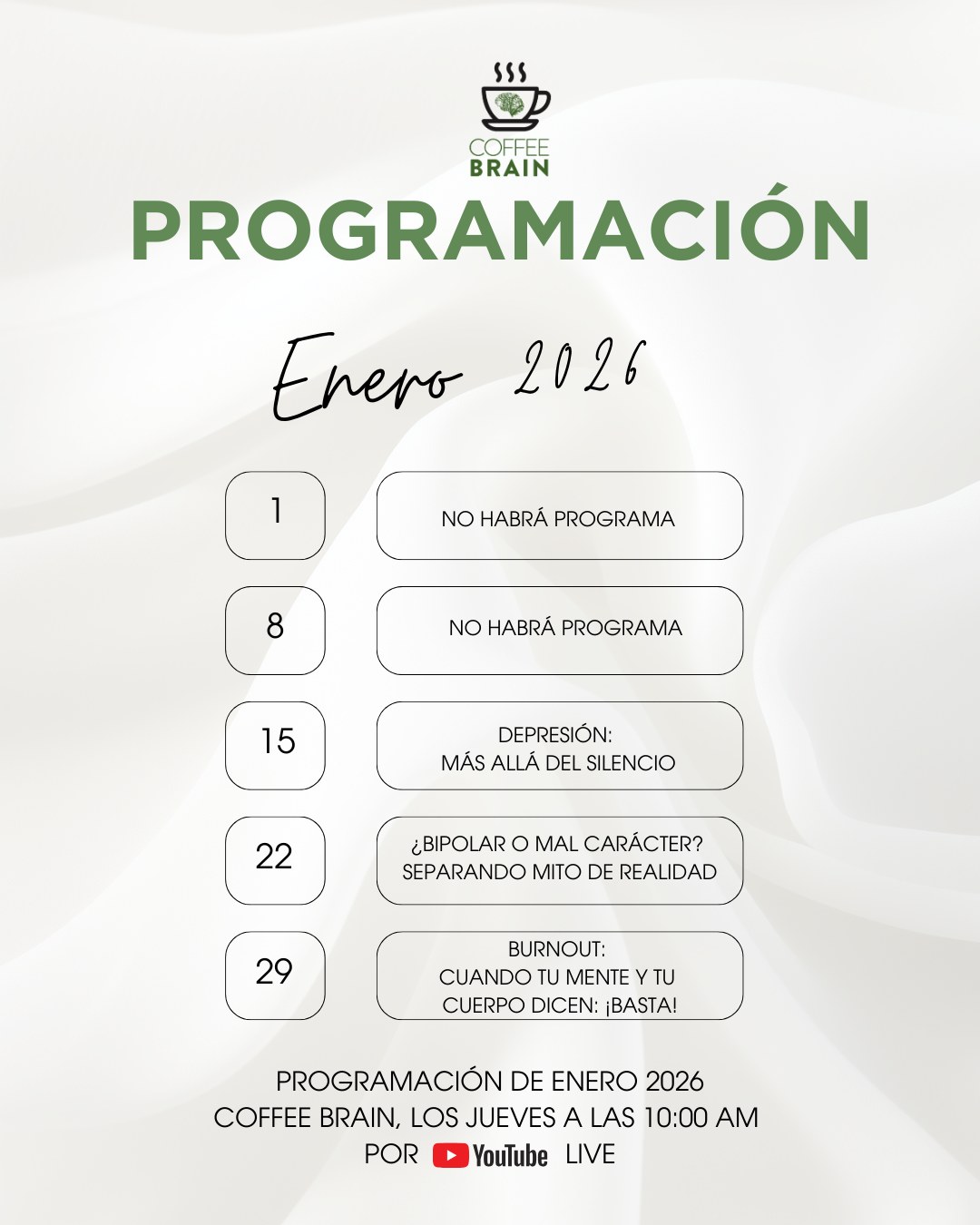 ☕🧠 Programación Coffee Brain | Enero 2026
Iniciamos el año retomando conversaciones necesarias sobre salud mental.
Enero es un mes para volver poco a poco, escuchar al cuerpo y a la mente, y abrir espacios de reflexión con información clara y acompañamiento profesional.
📅 15 de enero – Depresión: más allá del silencio
📅 22 de enero – ¿Bipolar o mal carácter? Separando mito de realidad
📅 29 de enero – Burnout: cuando tu mente y tu cuerpo dicen ¡basta!
🔔 Todos los jueves a las 10:00 a.m. por YouTube Live
Te esperamos para seguir conversando, aprendiendo y acompañándonos.
#CoffeeBrain #SaludMental #Psicoeducación #BrainAndMind #YouTubeLive