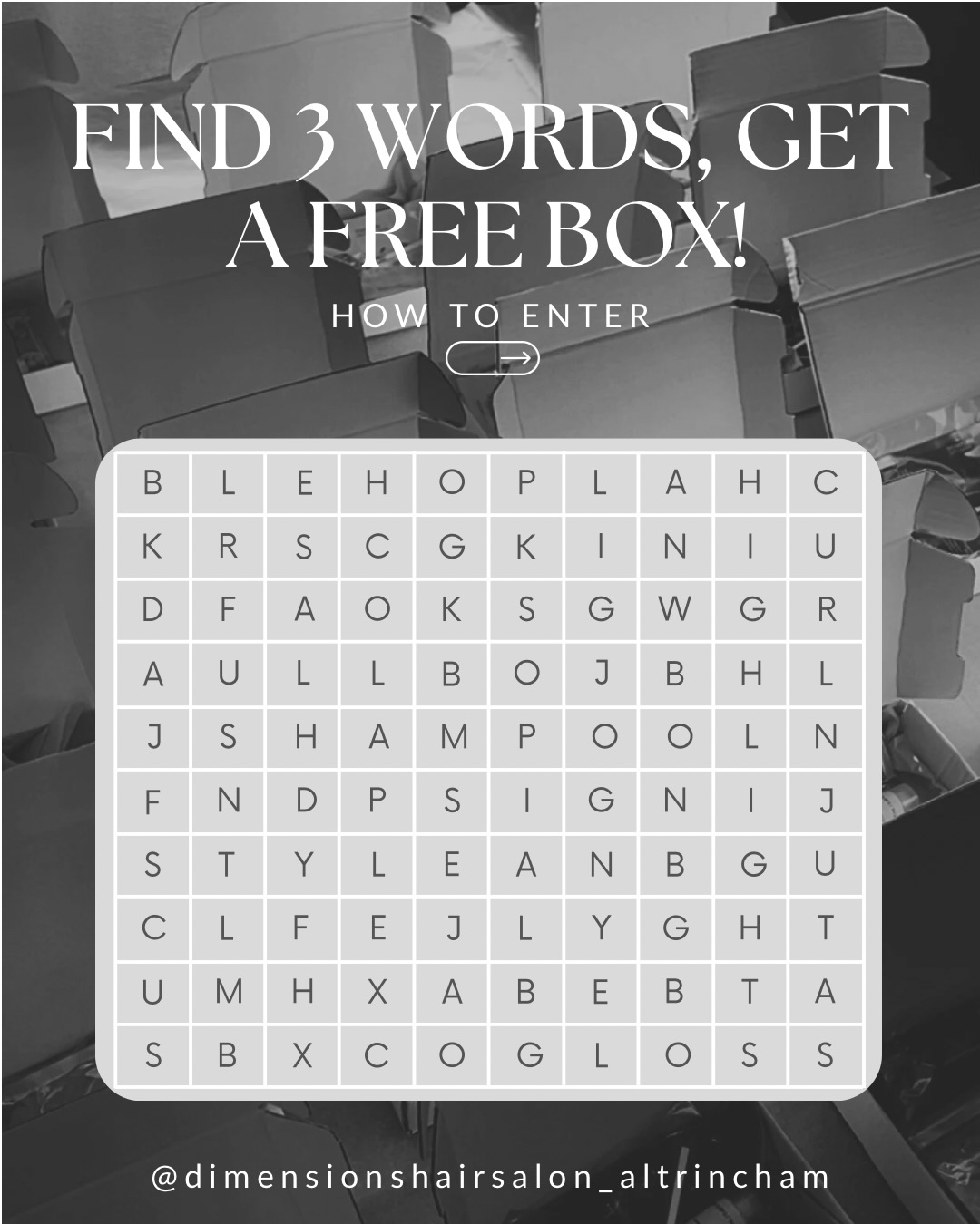 We’re giving you the chance to win a mini haircare box.💆♀️✨
To enter:
✔️ Follow @dimensionshairsalon_altrincham & @rebeccafletcher_hair
✔️ Comment the 3 out of the 6 words you spot in the word search below
Ideal for anyone looking to try new hair treatments, sample professional haircare, and upgrade their routine before committing to full-size products 💇♀️✨
📍 Dimensions Hair Salon
💬 Winner contacted via DM
⏰ Closes 13/01/2026
Good luck 🤍✨
#AltrinchamHair #AltrinchamSalon #HairCareGiveaway #HairTester #HairTreatment SalonHair UKBeautyGiveaway