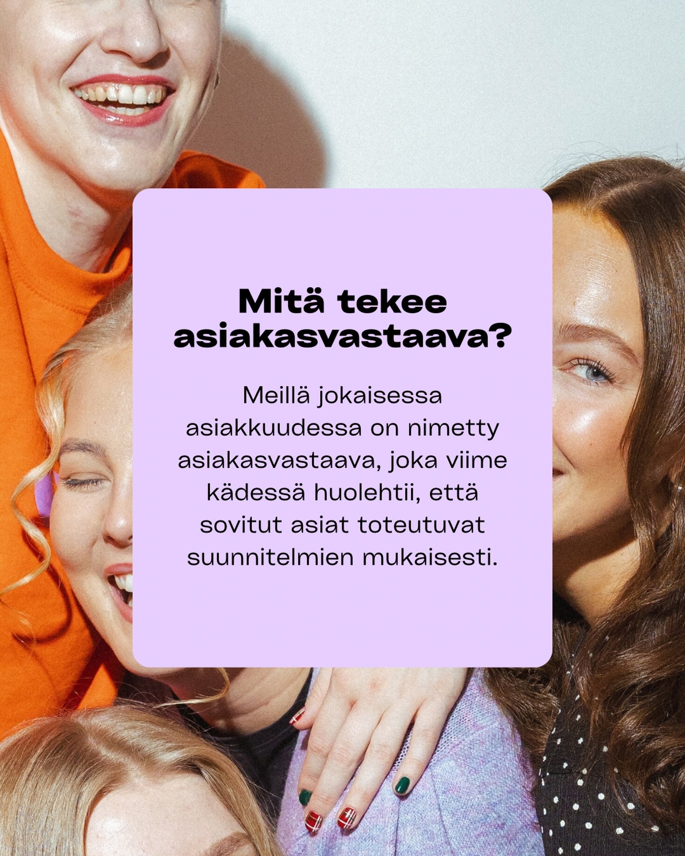 Sinun tarvitse arvailla, kuka vastaa asiakkuudestasi👋 Jokaisella asiakkaalla nimittäin on alusta alkaen nimetty asiakasvastaava, joka huolehtii, että sovitut asiat toteutuvat suunnitellusti.
Mitä se käytännössä tarkoittaa?
Asiakasvastaava...
✨ varmistaa, että sometekeminen on suunnitelmallista ja linjassa yrityksen strategian kanssa.
✨ huolehtii, että suunnitelmat toteutuvat ajallaan.
✨ koordinoi vibalaisten kesken, kuka vastaa mistäkin osa-alueesta.
✨ tutustuu säännöllisesti mm. nettisivuihisi ja pitää huolen, että olet muistanut kertoa meille ajankohtaisista uutisista.
✨ seuraa tuloksia ja raportoi niistä sovitussa syklissä.
✨ ehdottaa kehityskohteita ja tuo pöytään jatkuvasti uusia ideoita sisältöihin.
Saat meiltä käyttöösi toki koko tiimin osaamisen, mutta asiakasvastaava on viime kädessä henkilö, joka pitää huolen, että somemarkkinointi etenee suunnitelmallisesti, tehokkaasti ja juuri sinulle sopivalla tavalla. 💜
#somemarkkinointi #sometoimisto #sisällöntuotanto
