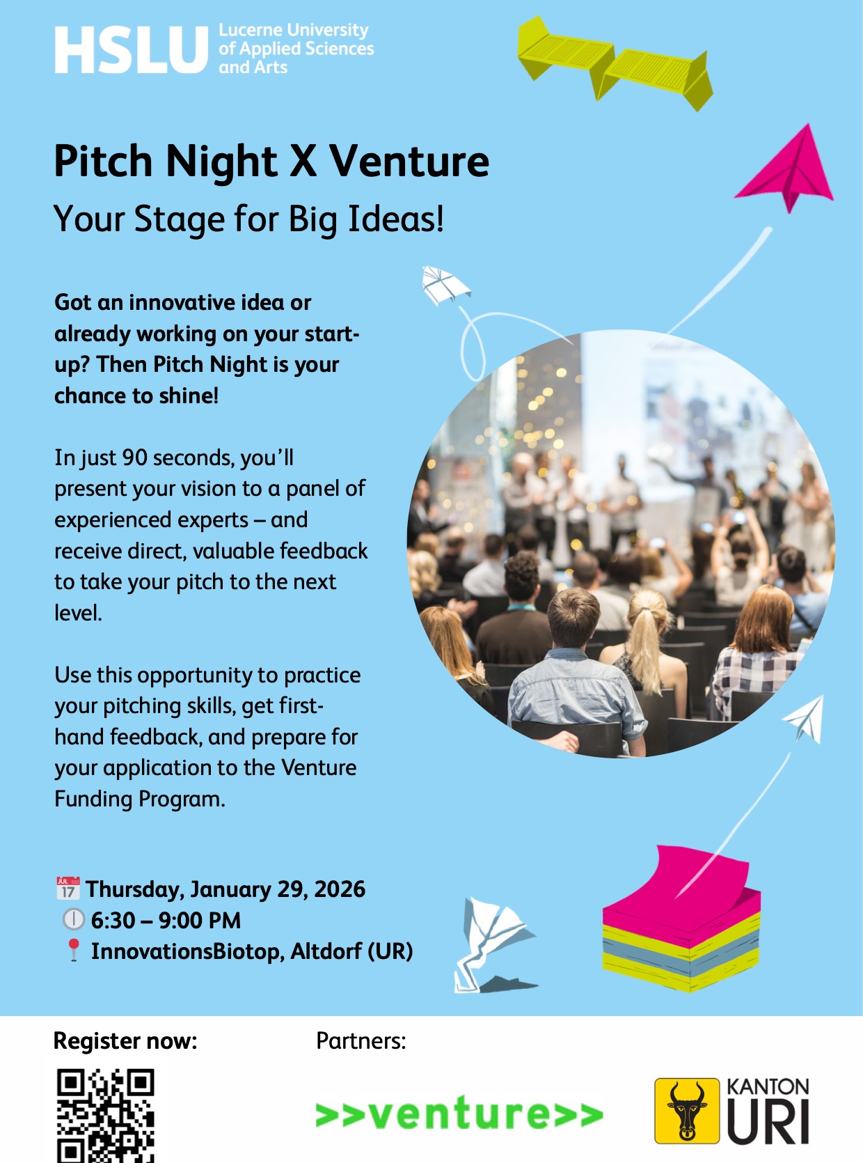 Got an innovative idea or already working on your startup? Then Pitch Night is your chance to shine!
In just 90 seconds, you’ll present your vision to a panel of experienced experts – and receive direct, valuable feedback to take your pitch to the next level.
Use this opportunity to practice your pitching skills, get first-hand feedback, and prepare for your application to the >>venture>> startup competition.
📅 Thursday, January 29, 2026
🕕 6:30 – 9:00 PM
📍 InnovationsBiotop, Altdorf (UR)
This event is open to everyone! Whether you want to apply to the >>venture>> competition, practice your pitching skills, or receive expert feedback in a supportive environment – Pitch Night gives you the perfect opportunity to grow and learn.
👩💼 For founders & idea creators: Present your startup or concept in a 90-second pitch and get direct feedback from experienced experts.
🙌 For the audience: Join us to watch inspiring pitches, connect with the startup community, and vote for your favorite!
The startup with the most votes will receive a special audience prize.
Ready to pitch or just curious to see great ideas? Sign up now and join the action by following the link in our bio.