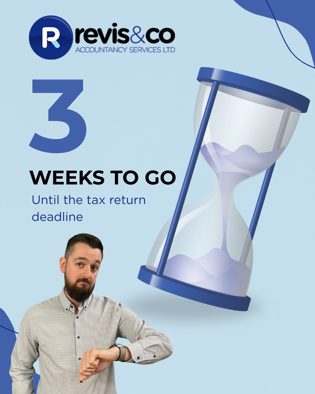 ⏳ Just 3 weeks to go until the 31st January, AKA the 2025 tax return deadline!
If you haven't already, make sure to send in your paperwork, and keep an eye out for any emails from your account manager! 📩