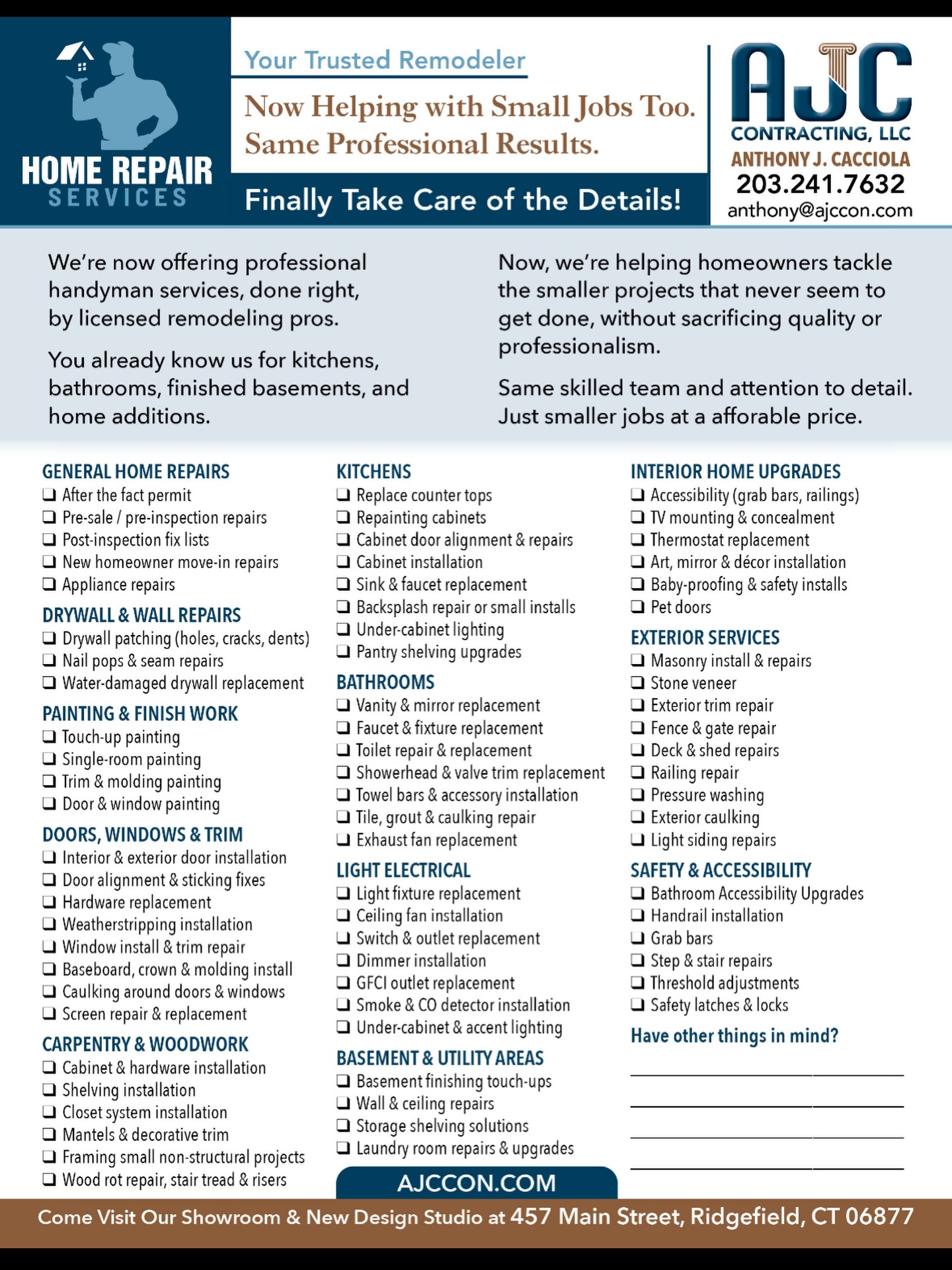 AJC Contracting is there for you from the small stuff that needs to get crossed off your list to the full home renovations. Contact us at 203-241-7632 to book our services