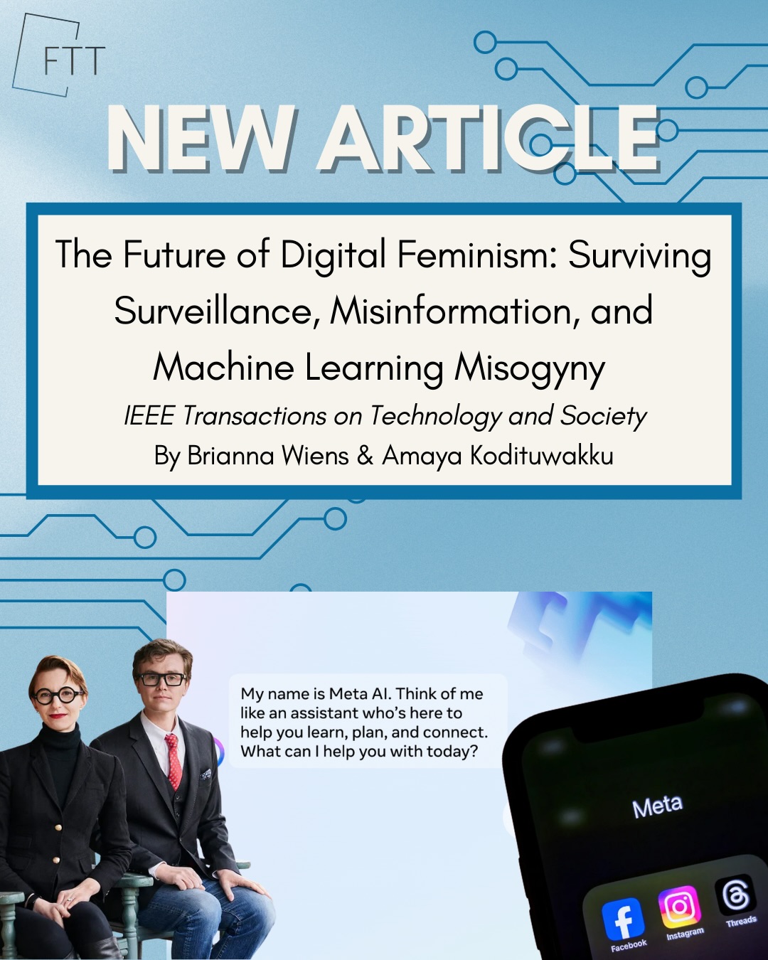 As digital infrastructures increasingly determine which voices are heard, believed, and silenced, feminist discourse discourse is being reshaped by forces beyond traditional activism and backlash. From calculated smear campaigns, AI companions, and pronatalism, Dr. Brianna Wiens and Amaya Kodituwakku explore “machine learning misogyny” as a way to track and describe how computational systems reproduce, amplify, and legitimize gender-based harm and discrimination. Check our LinkTree to read more!