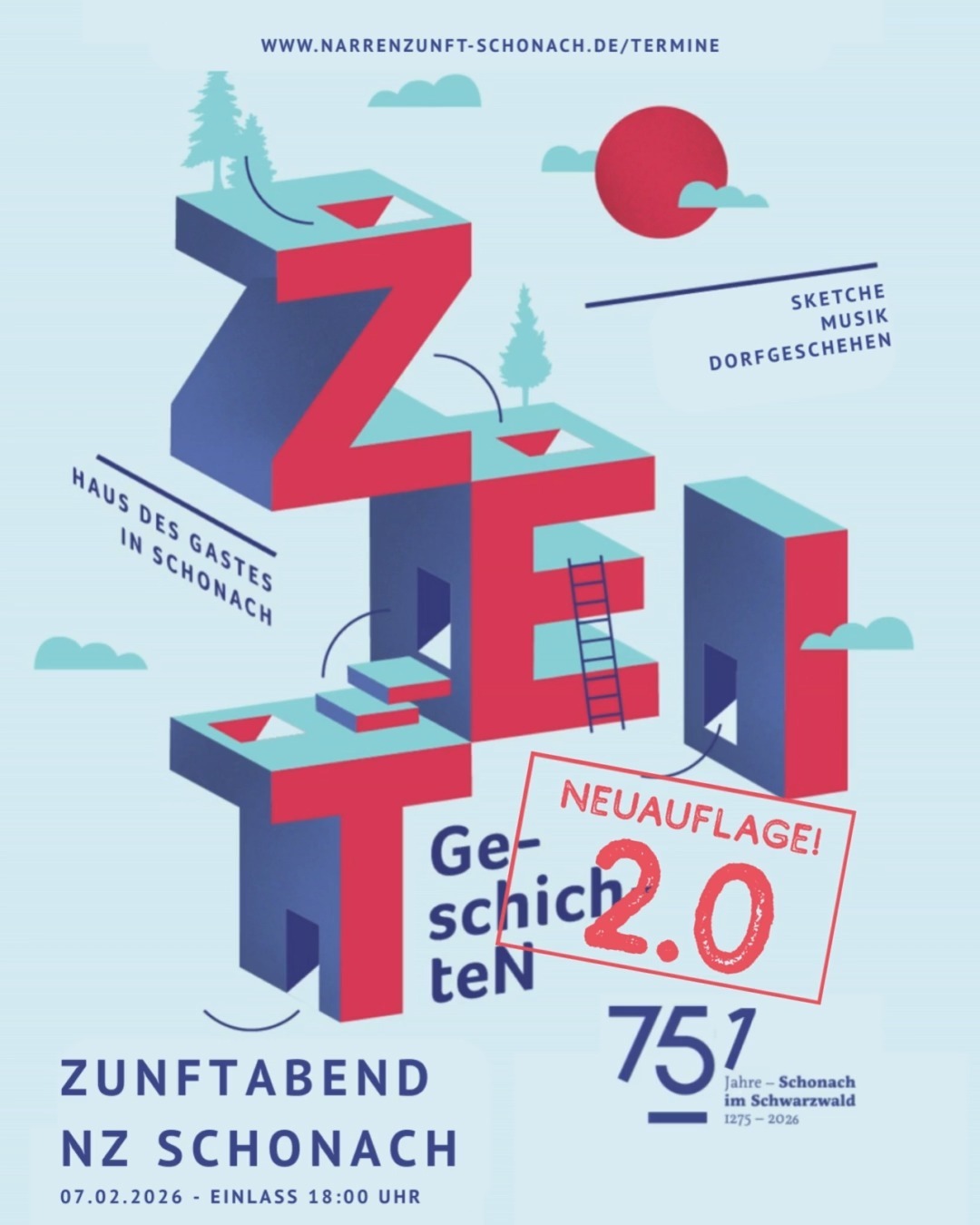 NEUAUFLAGE!
Weil's so schön war, hat die Gemeinde @schonachimschwarzwald in enger Abstimmung mit der Narrenzunft Schonach beschlossen, die Ausstellung "Zeitgeschichten" auch im 751. Jahr Ihrer Geschichte aufleben zu lassen.
Termin und Ort sind rein zufällig dieselben wie beim Zunftabend der Narrenzunft.
Seid gespannt!
Vorverkauf ab 10.01. - Severin und Nock
Eintritt 10,- EUR
Einlass ab 18:00 Uhr
Start Programm 19:30 Uhr