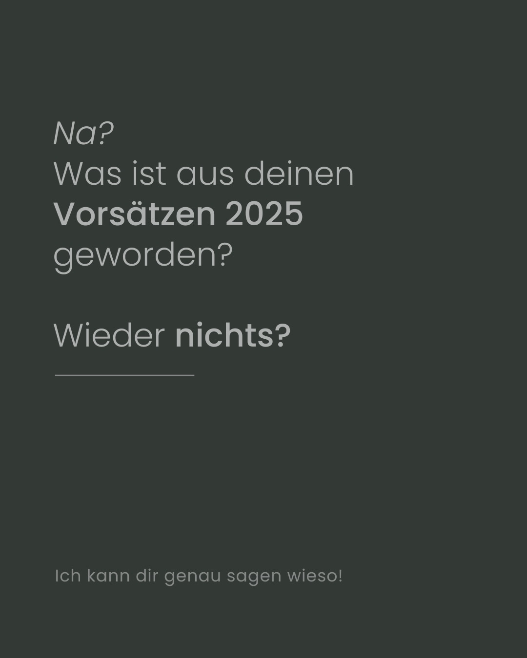 Vielleicht tat das nun kurz weh.
Und vielleicht hast du beim Lesen genickt, weil deine „Vorsätze 2025“ sich mal wieder irgendwo zwischen Februar und November in Luft aufgelöst haben 🫣
Ich bin ehrlich:
Von klassischen Neujahrsvorsätzen halte ich selber wenig. Nicht, weil Veränderung keinen Platz hat, sondern weil Vorsätze ohne Richtung meist genau dort enden, wo sie begonnen haben. Zwischen Alltag, Zweifel und dem Gedanken „mache ich später“.
Been there, done that! 🥴
Inzwischen habe ich aber etwas Essentielles verstanden: Was wirklich etwas verändert, ist kein Vorsatz, sondern eine klare Entscheidung! 🙌🏻
Das habe ich 2025 selbst erkannt und bin „all in“ gegangen.
Der Vorsatz war schon ganz lange da. Jedes Jahr aufs Neue… Aber los ging es erst mit der klaren Entscheidung, einem passenden Plan und dann dem Mut, diesen Weg auch wirklich zu gehen.
Das Wichtigste dabei ist aber nicht irgendein Plan.
Sondern einer, der wirklich zu dir passt.
Und genau hier begegne ich so vielen von euch:
Menschen mit Können, Erfahrung und Substanz.
Mit einer Arbeit, die Qualität hat!
Aber nach außen oft nicht das zeigt, was sie im Inneren längst ist. Nicht, weil ihr euch nicht genug bemüht,
sondern weil Sichtbarkeit ohne Konzept schnell beliebig wird.
Oft sehe ich reine Portfolio-Showcases.
Schöne Ergebnisse aber ohne das Warum.
Ohne den Weg dorthin, ohne Einblicke und eure Prozesse und die Haltung dahinter.
Und genau das macht eure Arbeit austauschbar, obwohl sie es eigentlich nicht ist!
Been there, done that. 🤪
In meiner Arbeit geht es genau darum:
Eine klare Bildsprache für dich zu entwickeln.
Eine, die zeigt, wer du bist, wie du arbeitest
und wofür du stehst.
Damit du nicht mehr erklärst, sondern wirken kannst 🤩
Und dein richtiger Vorsatz 2026 würde nun lauten:
Ich mach das JETZT direkt!
Buch dir über meine Website einen kurzen Kennenlerncall und lass uns reden! Mit dem Blick darauf, was für dich wirklich Sinn macht ☺️
📷
Ich bin Vicky, Interior & Brand Fotografin.
Ich begleite dich gern dabei, aus einem Vorsatz endlich einen Plan zu machen. Ein Konzept für eine Bildwelt, die für dich spricht noch bevor du überhaupt ein Wort gesagt hast.