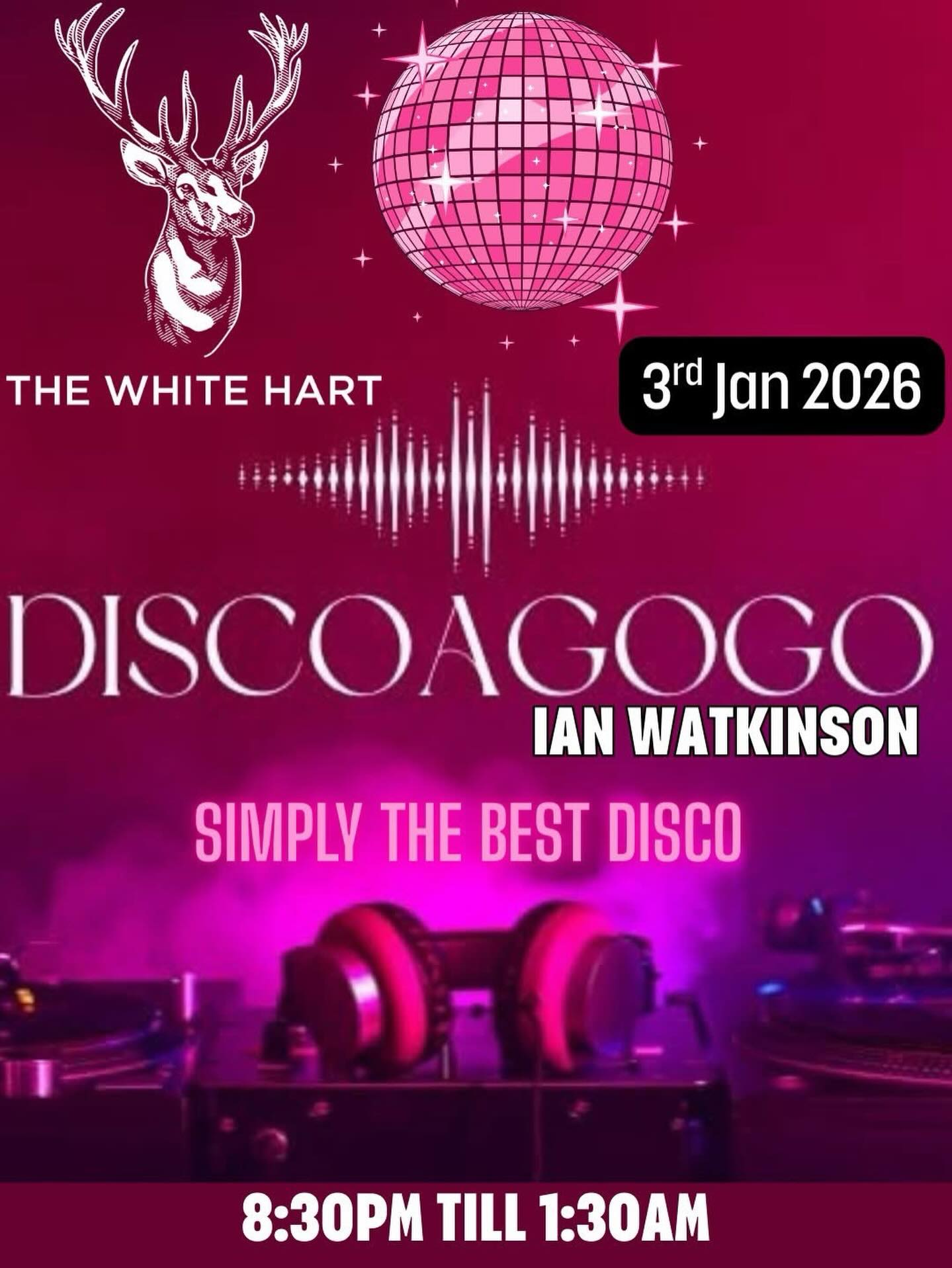 New year. One brand new dj to the white hart! Come down and let’s party like 2026