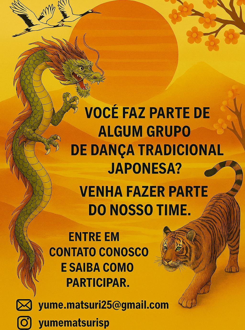 🎎✨ Você faz parte de algum grupo de dança tradicional japonesa?
Estamos reunindo talentos para apresentações incríveis no Yume Matsuri! Se você é coordenador ou integrante de um grupo que celebra a cultura japonesa através da dança, essa é a sua chance de brilhar com a gente!
💃 A participação é gratuita
📩 Entre em contato e saiba como fazer parte
📧 yume.matsuri25@gmail.com
📷 @yumematsurisp
Vamos juntos celebrar a tradição, a arte e a beleza da dança japonesa! 🗾🐉🕊️
#YumeMatsuri #dançajaponesa #culturajaponesa #festivaljapones #grupodedança #artetradicional #saopauloeventos #japaonobrasil