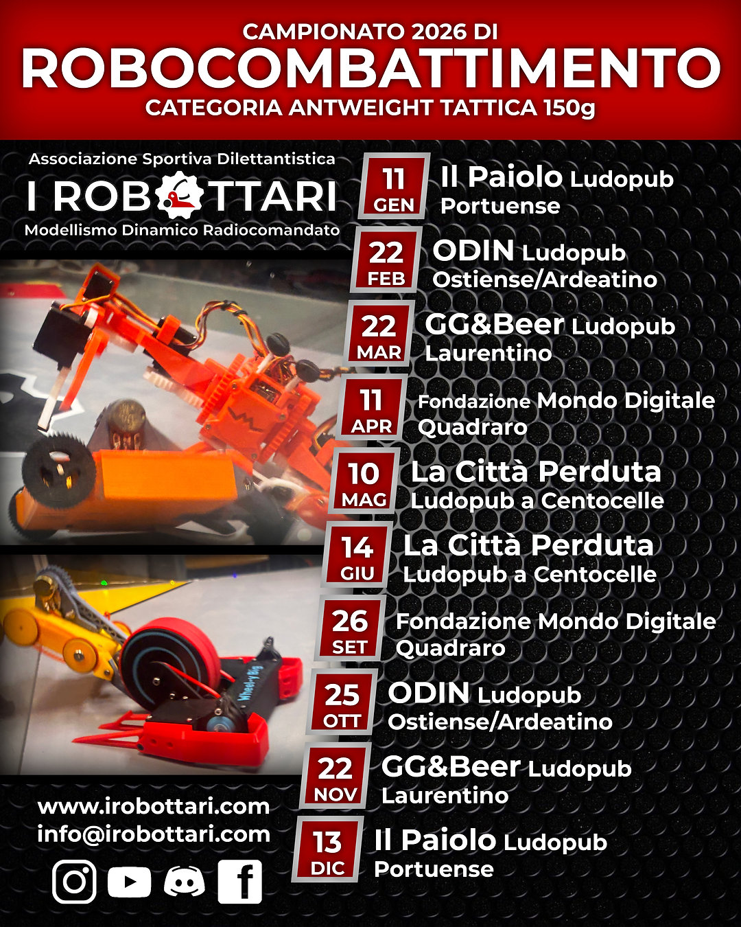 🎉 L'attesa è finita! Unisciti a noi questa domenica per il lancio del primo Campionato ufficiale di Robocombattimento in Italia! Preparatevi a un anno pieno di adrenalina con 10 emozionanti tappe da Gennaio a Dicembre. 🏆🔥 Che la sfida per la gloria abbia inizio!
#Robocombattimento #Championship2026 #ASDIRobottari #combatrobots #antweight #battlebots