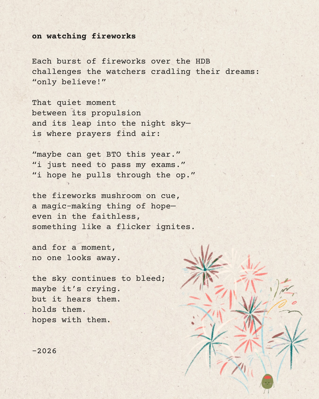 a short poem about fireworks, hope, and the quiet pause in between. wishing you all a gentle 2026 🫒
—
#poemoftheday #ɴᴇᴡʏᴇᴀʀ2026 #2026newyear❤️