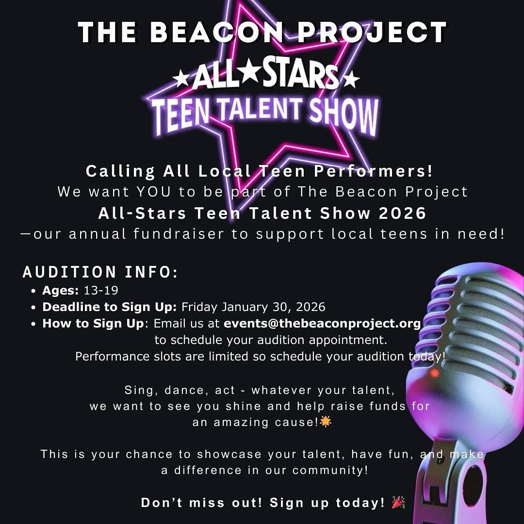 🎤✨ CALLING ALL TEEN PERFORMERS! ✨🎭
Do you sing, dance, act, or have a talent that deserves the spotlight?
The 2026 Beacon Project All-Stars Teen Talent Show Auditions are OPEN!
This is your chance to shine and help raise funds for an amazing cause 💫
🔹 Ages 13–19
🔹 Performance slots are limited
🔹 Deadline to sign up: Friday January 30, 2026
📧 Sign up by emailing events@thebeaconproject.org
⭐ Don’t Miss Out! Schedule your audition Today! ⭐
#BeaconProject #TeenTalent #AuditionsOpen #ShowUsYourTalent #ShineBright
@thebeaconproject4teens