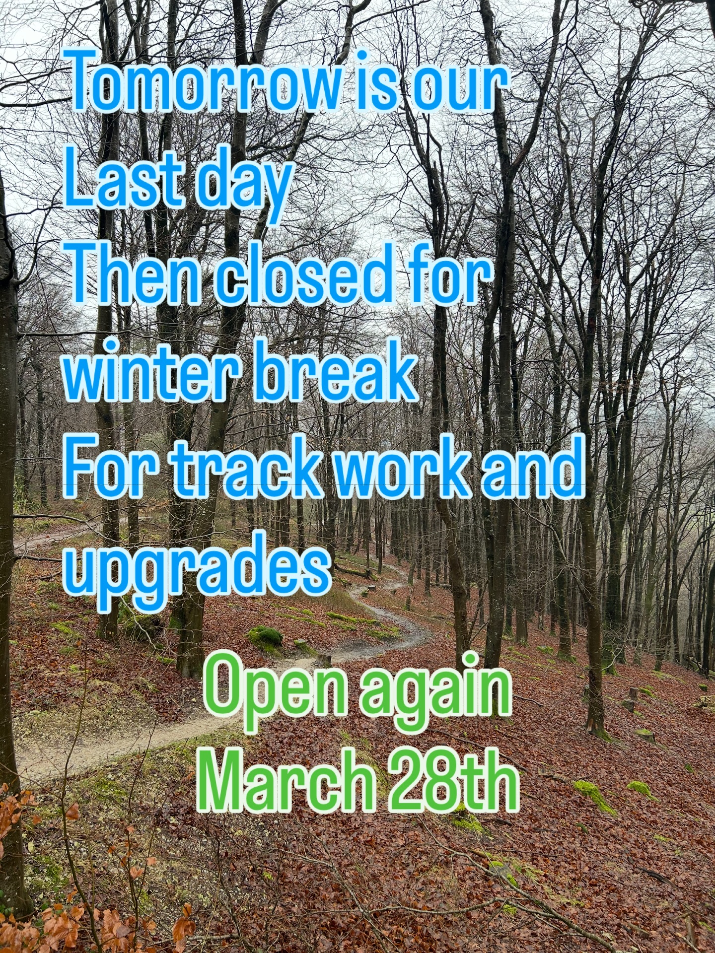 Okeford Hill Bike park last day this season. 10/01/2026
Weather is looking good. Sausage in a bun for lunch on us. Running an extra truck if necessary for pay as you go. Then it’s time for track work and reopening March 28th.