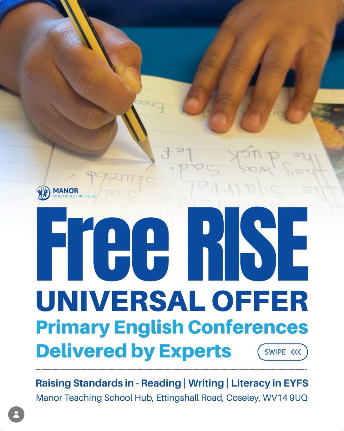 Free RISE Universal Offer: Primary English Conferences
Schools are invited to take part in the Free RISE Universal Offer, a series of expert-led Primary English conferences focused on Reading, Writing and Literacy in EYFS.
Funded by the Regional Improvement for Standards and Excellence (RISE) programme, these sessions provide evidence-informed, practical support to help accelerate progress across EYFS, KS1 and KS2, with a strong focus on whole-school improvement and live observation of effective practice.
Sessions run from January to March and are repeated across multiple dates, allowing schools to choose the day that works best.
All conferences are free to attend and delivered at Manor Teaching School Hub.
🔗 Click the link in our bio to book now or discover more.