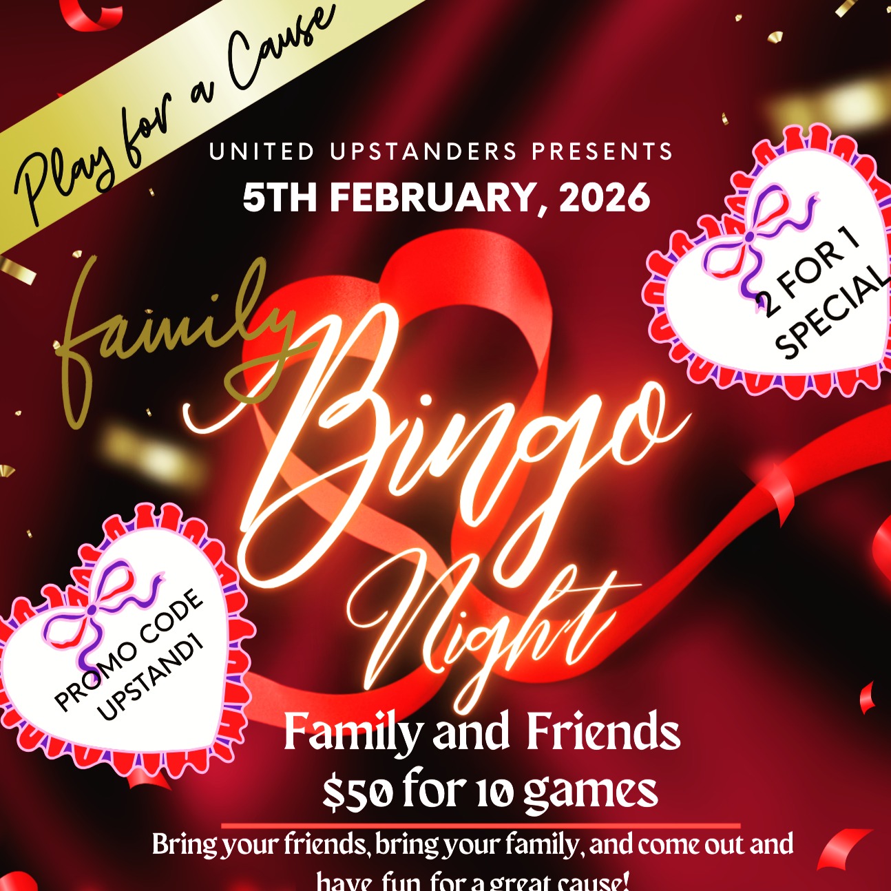 💕 Love, Laughs & BINGO! 💕
Join friends, families, and neighbors for a joyful night of bingo, prizes, and laughter- all while building community and supporting United Upstanders.
Great news! With 6 or 7 more people expected to join the fun, Bingo Night has been moved to Thursday, Feb 5th. at 6 or 7 o'clock
We can't wait to see you there!