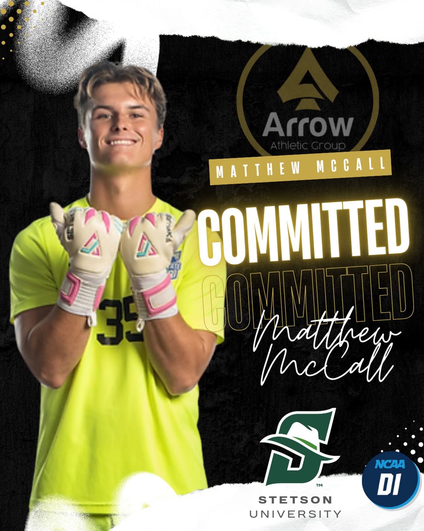 Big-time congrats to GK, Matthew McCall on his commitment to Stetson University 🏹⚽️ @stetsonmsoc
From Daytona State to Stetson for his junior year, Matthew is continuing his journey right here in sunny Florida ☀️🧤 We’re proud to have been part of the process—guiding, supporting, and helping position him for the right next step at the right time.
This is what the Arrow process is all about: patience, clarity, and finding the best fit both academically and athletically. Well earned, Matthew. We’re excited to see you represent at the next level.
#ArrowAthletes #ArrowProcess #Committed #StetsonSoccer #Goalkeeper