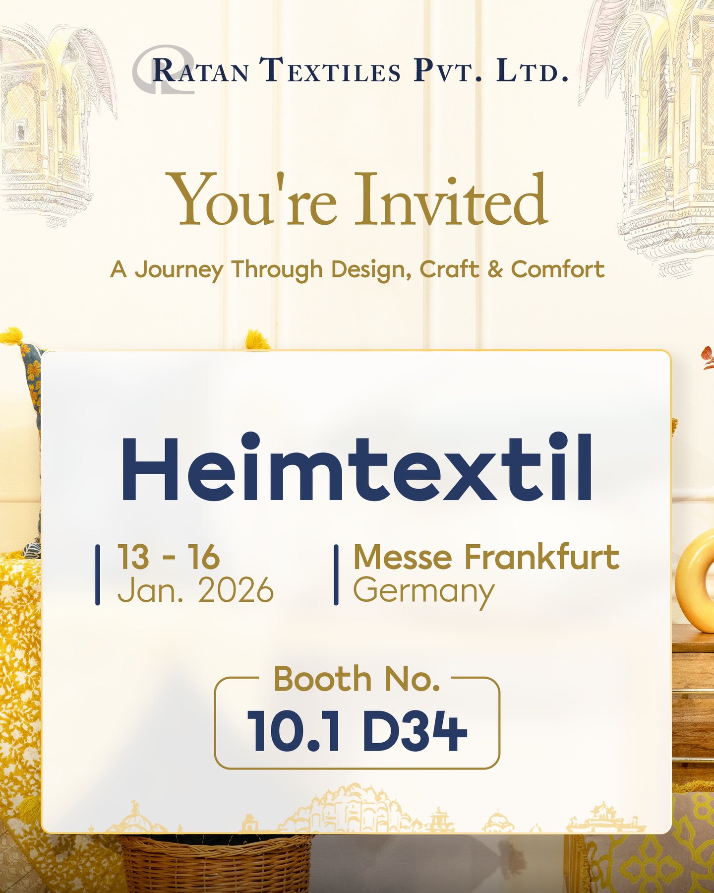 Heimtextil: This Year
Every year, we arrive at Heimtextil with the same intent to look, to learn, and to understand how textiles are evolving across the world.
This year, we slow down.
We turn inward and draw from the age-old heritage crafts of India. Techniques that have been passed down over generations become our starting point, not as replicas of the past, but as foundations for something relevant today.
By blending printing, embroidery, and quilting, we translate these traditions into pieces made for modern homes and global markets.
Rooted in where we come from, and shaped by where the world is going this is our direction at Heimtextil.