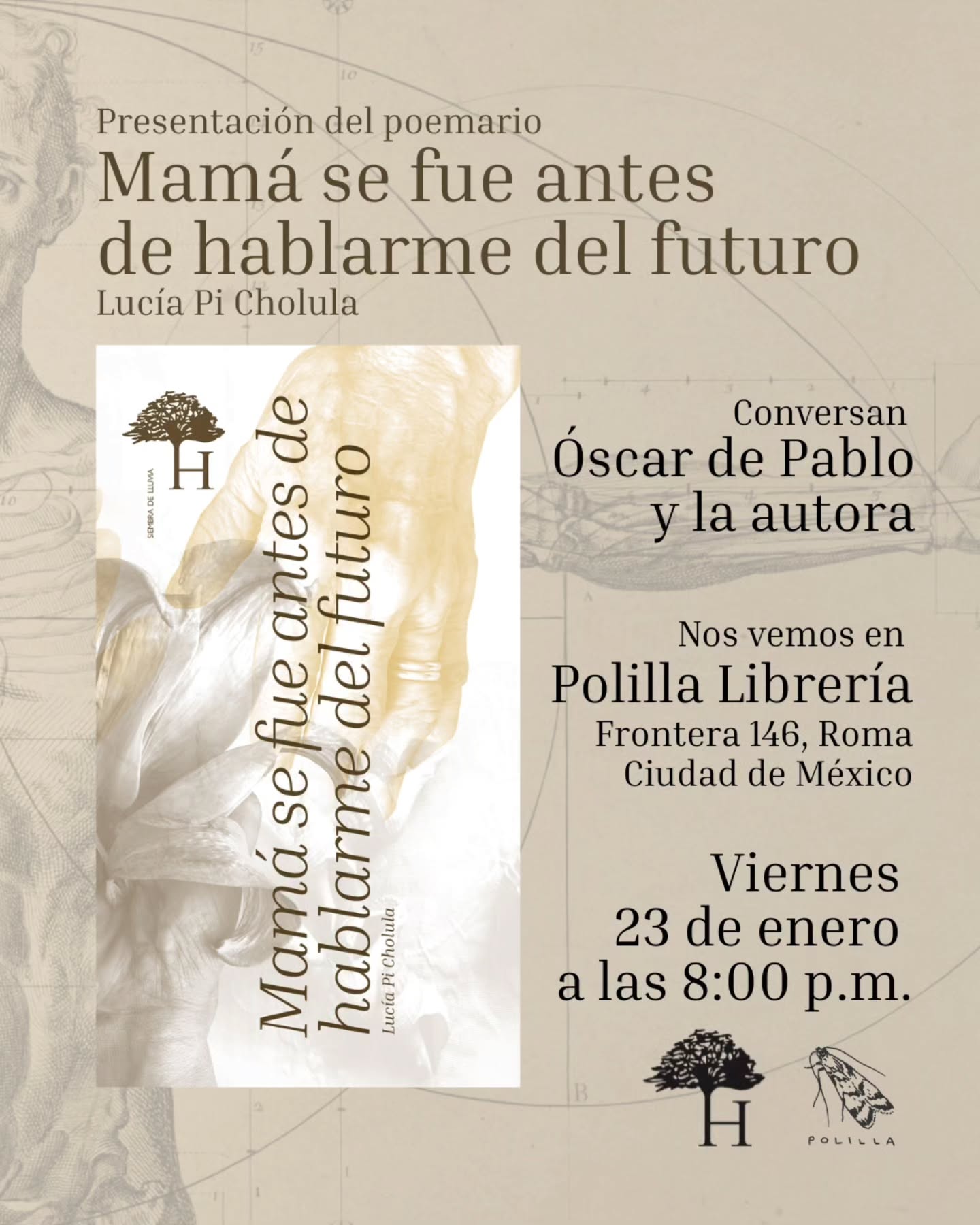 Los invitamos a la presentación del poemario Mamá se fue antes de hablarme del futuro de Lucía Pi Cholula, uno de los nuevos libros de la colección Siembra de lluvia 🌿.
Nos vemos el viernes 23 de enero a las 8:00 p.m. en Polilla Librería. Presentan Óscar de Pablo y la autora.
Empecemos juntas el año. ✨
#escritorasmexicanas #editorialesindependientes #libreriasindependientes