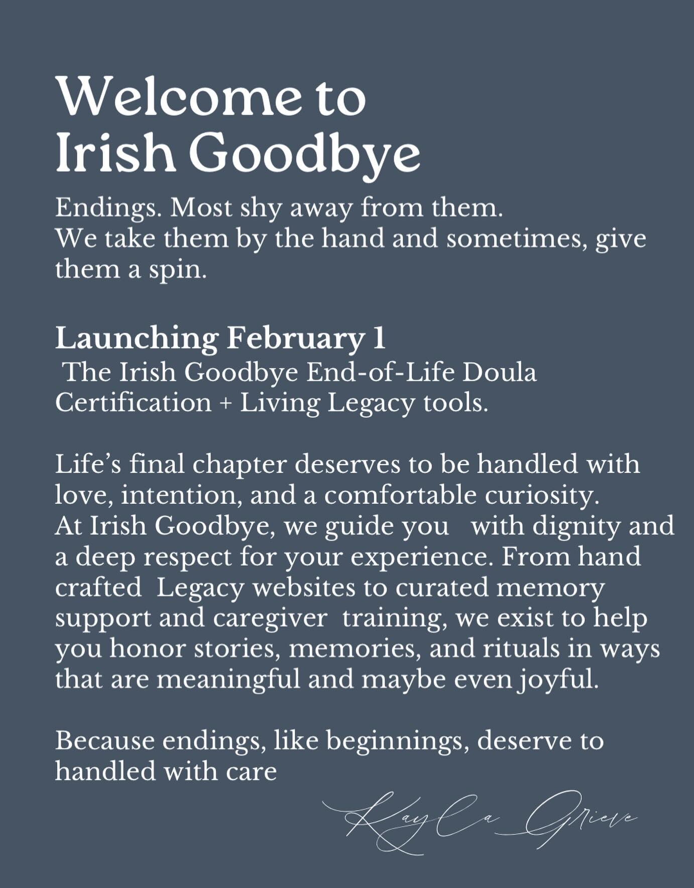 February 1st, Irish Goodbye services will be available to the public and l’ve never been more proud ✨
Thank you for being here and for joining us in turning endings into meaningful experiences. Together, we’ll build a space full of stories, memories and tools to help every ending feel intentional, and maybe even a little magical - I have so so much to share and can’t wait to get this community started ♥️
Ps. An End of Life Doula with the Last name Grieve... whatttttt a conversation starter!