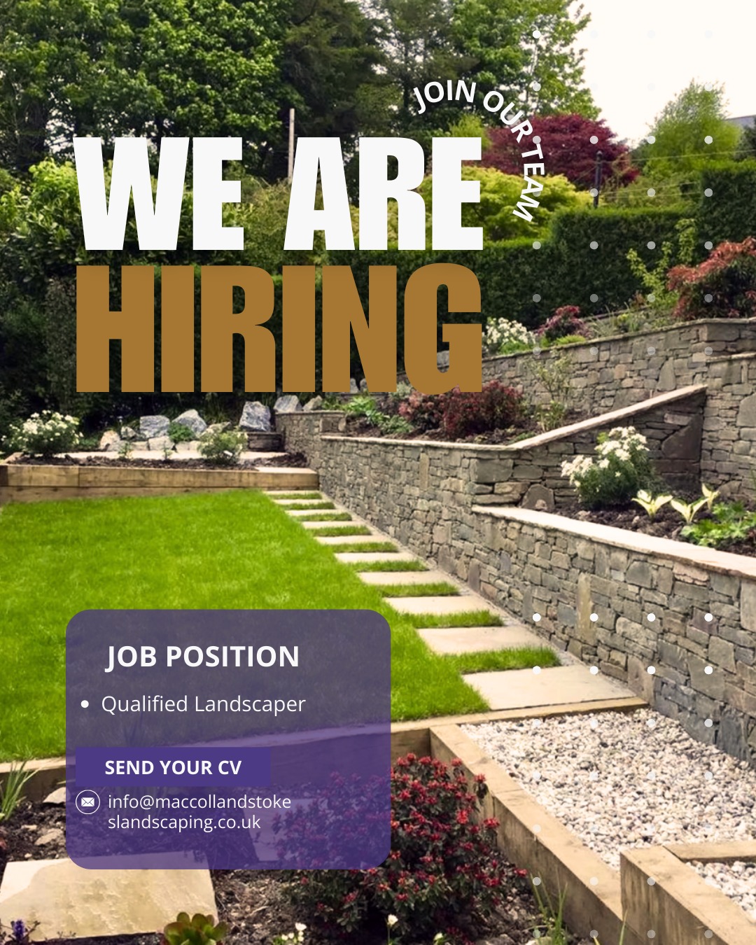 We’re expanding our team and currently have a range of positions available. We’re looking to connect with individuals who have genuine enthusiasm for landscape construction, a strong work ethic, and a commitment to high-quality craftsmanship.
🌿 Who We’re Looking For
We encourage applications from those who are:
• Qualified or experienced in landscape construction or horticulture
• Passionate about the landscaping industry and eager to grow within it
• Interested in the diverse, high-end projects we deliver
• Positive, driven, and ready to contribute to a collaborative team
If you believe you’d be a great fit for the type of work we do, we’d love to hear from you.
Salary from £40/45k per annum for the right candidate.
📩 Apply Today
Send your CV and a brief introduction to info@maccollandstokes.co.uk or drop us a DM here.
✨ Competitive company benefits included.