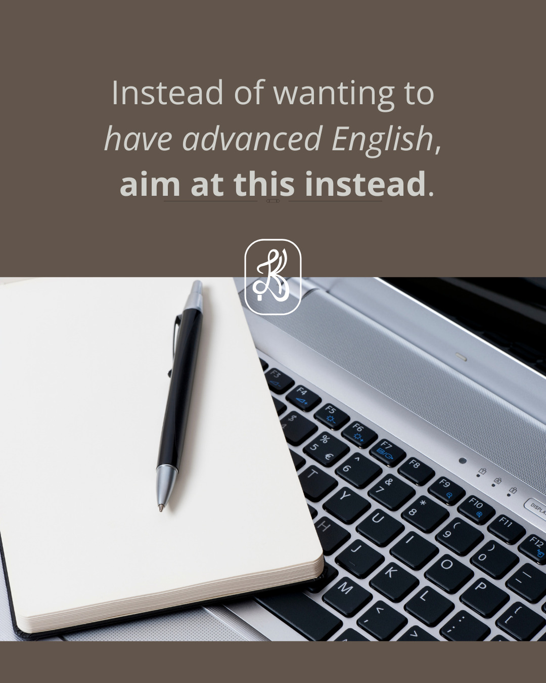 Wanting advanced English is a valid goal.
The problem is that, on its own, it’s too broad to guide learning.
Before you start “working harder” or “studying more”, it helps to be clear about **what you’re actually trying to build**.
At C1 level, progress isn’t about collecting more grammar or vocabulary.
It’s about developing specific abilities:
- control — choosing structures intentionally and knowing when simplicity works better
• precision — expressing meaning clearly, accurately and with nuance
• flexibility — reformulating ideas and adapting to context
These skills give your learning direction.
They turn “advanced English” into something trainable.
That’s exactly what we focus on in C1 Mastery — not chasing a label, but building the abilities that actually define it.
📌 Save this post if “advanced English” has always felt like a vague goal.