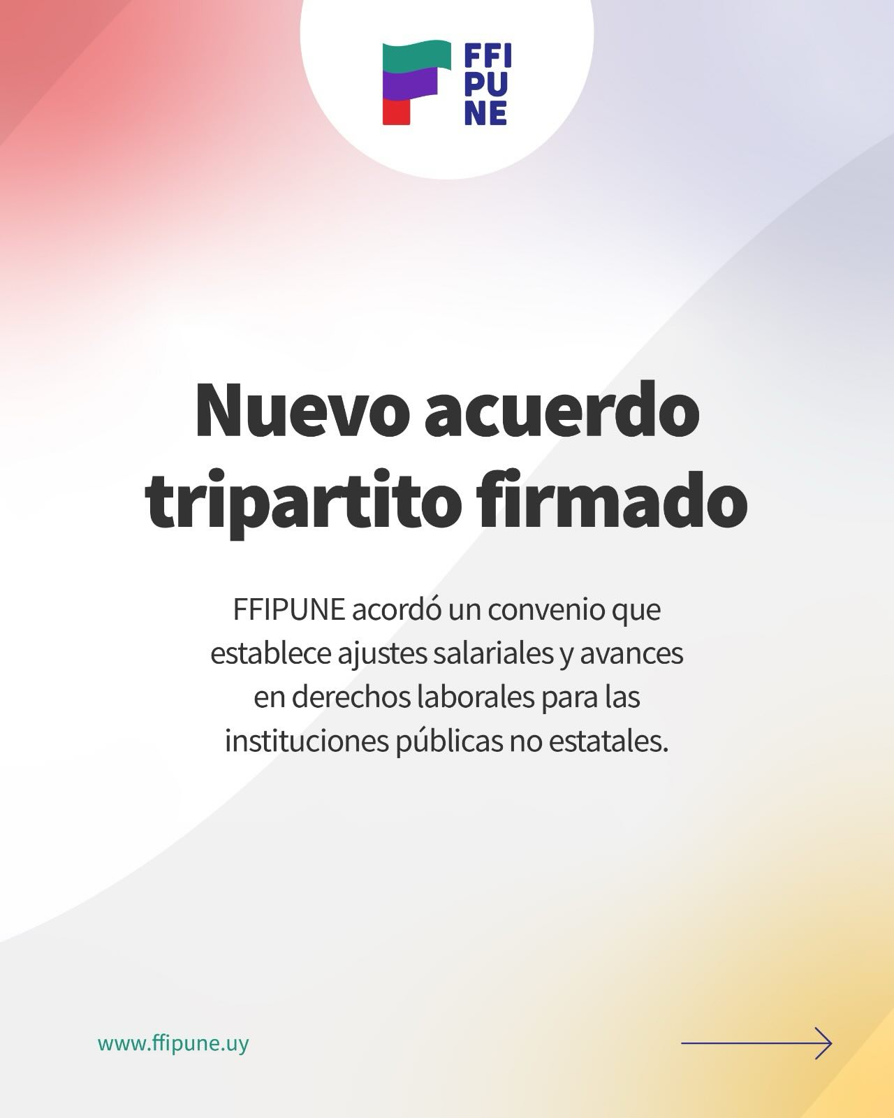 FFIPUNE FIRMÓ UN NUEVO ACUERDO TRIPARTIDO
Un convenio que consolida avances en derechos laborales, mejoras en condiciones de trabajo y una estructura salarial con foco en los salarios más sumergidos.
Ingresá en nuestra página web conocer más.