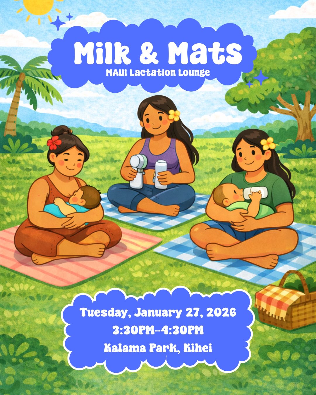 MAUI Lactation Lounge
🧺 Bring a mat or blanket and join us for a relaxed, outdoor lactation lounge designed for feeding, pumping, and taking a breather with your baby.
📅 Tuesday, January 27, 2026
⏰ 3:30 – 4:30 PM
📍 Kalama Park, 1900 S Kihei Rd, Kihei HI 96753
✨ What to expect:
• A calm, supportive space to breastfeed, bottle-feed, or pump
• Connection with other parents & caregivers
• Education, encouragement & community support
• Fresh air, shade & laid-back park vibes
🤍 All feeding journeys welcome
🤍 Free & family-friendly
🤍 Register via QR Code or Text MAUI to (808) 556-2425
🤍 Walk-ins always welcome
#hmhbhawaii #lactationlounge #mauimoms