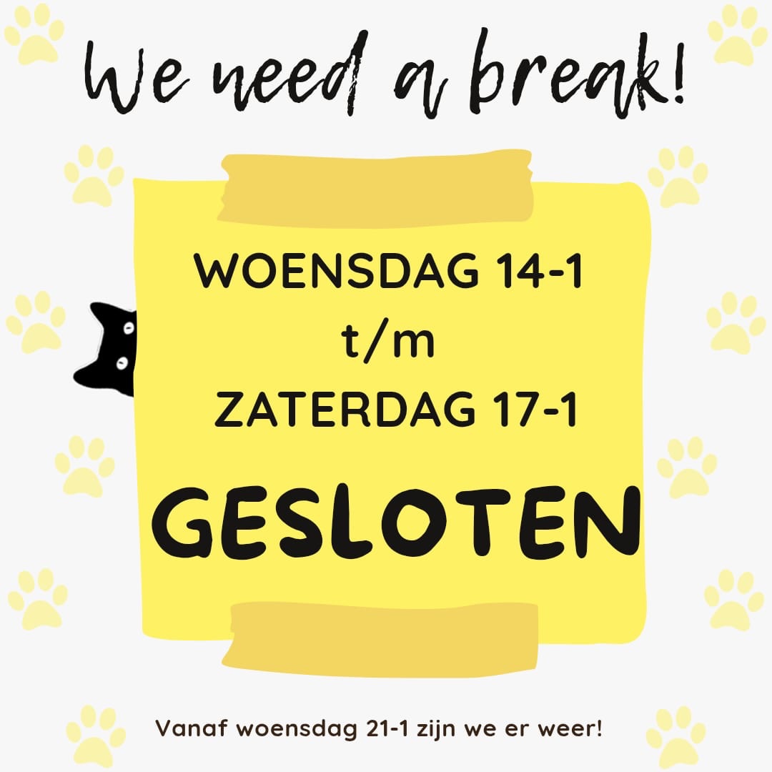 Miaaaauw 😴🐾
We hebben de laatste tijd héél hard gewerkt…
dus nemen we even een kleine kattenpauze 💛
Gesloten van 14 t/m 17
We zijn er weer op de 21e, met opgeladen pootjes ☕🐱