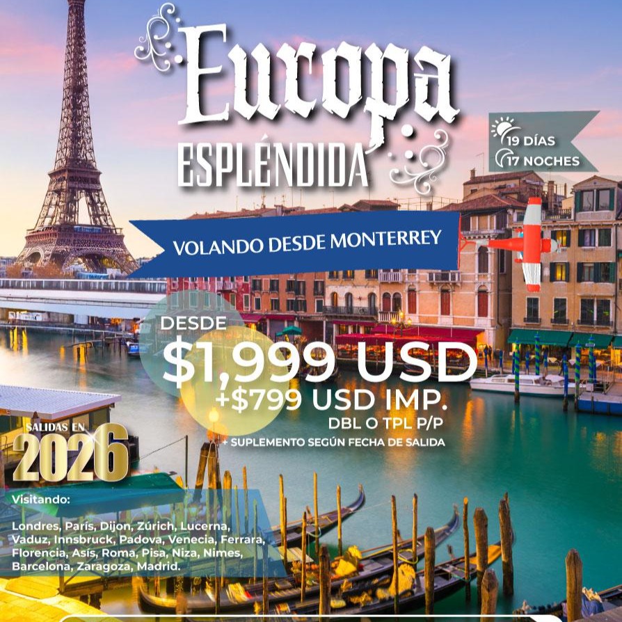โจ๐ช๐บ Europa Esplรฉndida
El viaje soรฑado por las ciudades mรกs icรณnicas de Europa ๐ซ
โ๏ธ Volando desde Monterrey
๐๏ธ 19 dรญas / 17 noches
๐ฐ Desde $1,999 USD + $799 USD imp.
๐ฅ DBL o TPL por persona
๐
Salidas 2026
๐ Visitando:
Londres, Parรญs, Zรบrich, Venecia, Florencia, Roma, Barcelona, Madrid y mรกs ๐ฐ
โ
Incluye:
โ๏ธ Vuelos internacionales
๐จ Hospedaje
๐ณ Desayunos
๐บ๏ธ Guรญa y visitas*
๐ Traslados terrestres y en vaporetto
๐ฒ Reserva tu lugar por WhatsApp:
๐ 81 1658 1188
Travel Ticket
#Europa2026 #ViajeSoรฑado #EuropaEsplendida #TravelTicket