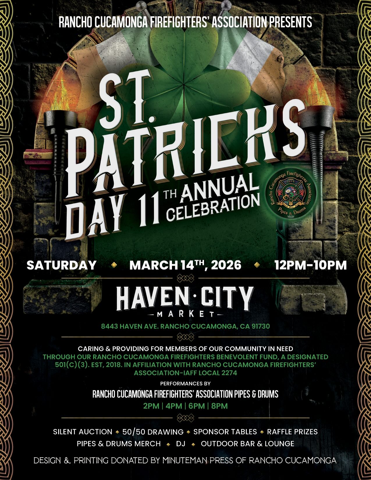 SAVE THE DATE!
Saturday, March 14th from 12pm to 10pm.
Everyone is welcome to join the Rancho Cucamonga Firefighters’ Association at the 11th annual St. Patrick’s
Day Event!
If you are interested in becoming a sponsor or donating an item for our silent auction, please send us a message!