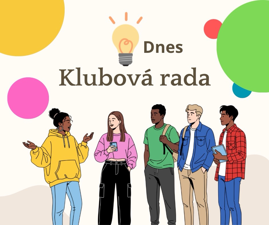 Chceš mít vliv na to, co se bude dít v klubu?
Přijď na klubovou radu a poděl se o své nápady. Můžeš navrhnout, co změnit nebo zlepšit, říct, co bys chtěl/a v klubu zažít, a zapojit se do tvorby měsíčního programu.