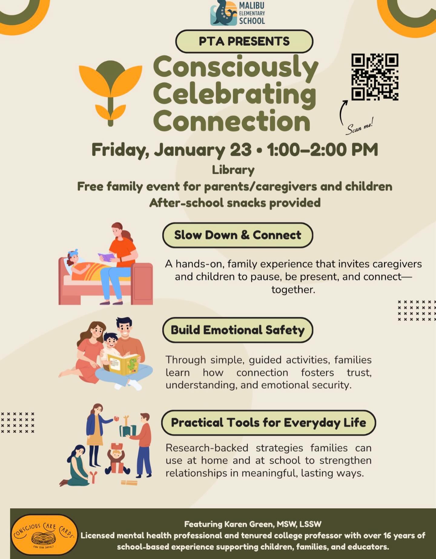 ✨ PTA Presents: Consciously Celebrating Connection ✨
Join us for a free, hands-on family event designed to help caregivers and children slow down, connect, and build emotional safety—together.
📅 Friday, January 23
⏰ 1:00–2:00 PM
📍 Library
👨👩👧 Parents/Caregivers & Children
🍎 After-school snacks provided
Featuring Karen Green, MSW, LSSW — licensed mental health professional, tenured college professor, and creator of Conscious Care Cards, with over 16 years of school-based experience supporting children, families, and educators.
Through simple, guided activities, families will explore practical, research-backed tools that strengthen trust, understanding, and connection at home and at school.
👉 Register via the link in our bio
(Advance sign-up requested)
💛 When schools and families partner around connection—not correction—children thrive.
