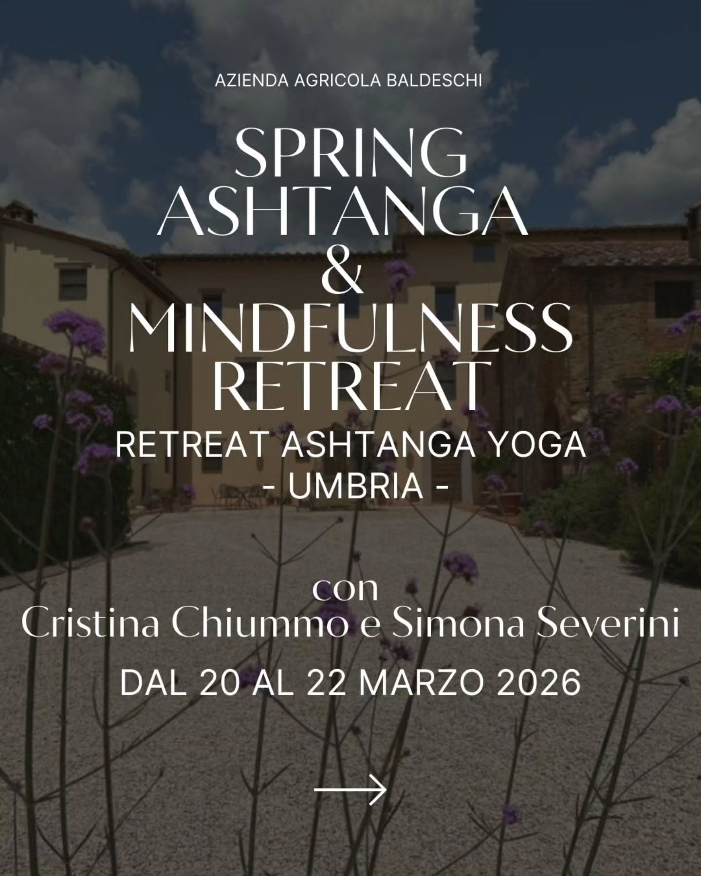 🧘♀️ SPRING ASHTANGA & MINDFULNESS RETREAT 🌿
20–22 marzo 2026
📍 Agriturismo Baldeschi – Tuoro sul Trasimeno (PG) @aziendaagrariabaldeschi
Un weekend per rigenerare energia, rallentare e ritrovare equilibrio nel cuore della natura umbra.
Pratiche di Ashtanga Yoga Mysore Style, meditazione, pranayama, camminate consapevoli e momenti di ascolto profondo aspettano di trasformare il tuo inizio di stagione.✨
🌄 Yoga, natura, connessione e benessere in un ambiente che ti invita alla presenza e alla lentezza.
PERCHÉ PARTECIPARE
🧘♂️ Pratica mattutina di Ashtanga Yoga Mysore Style
🪷 Sessioni di pranayama e meditazione
🌿 Passeggiate consapevoli nella natura
💫 Momenti di profondo ascolto e rigenerazione
🌼 Possibilità di trattamenti Reiki o ThetaHealing
📲 I posti sono limitati!
Per prenotare e assicurarti il tuo spazio:
👉🏻 Scrivimi in privato ORA
o visita il link dell’evento qui sotto 👇🏻
🔗 https://www.ashtangashalasicilia.com/event-details/spring-ashtanga-mindfulness-retreat-1