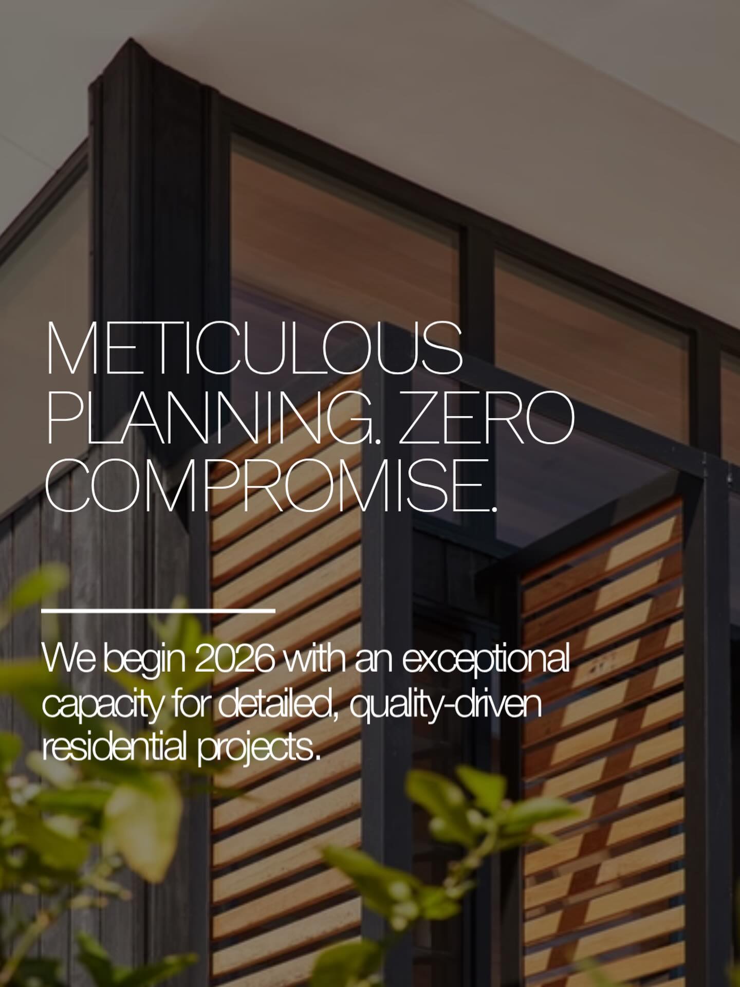 METICULOUS PLANNING. ZERO COMPROMISE.