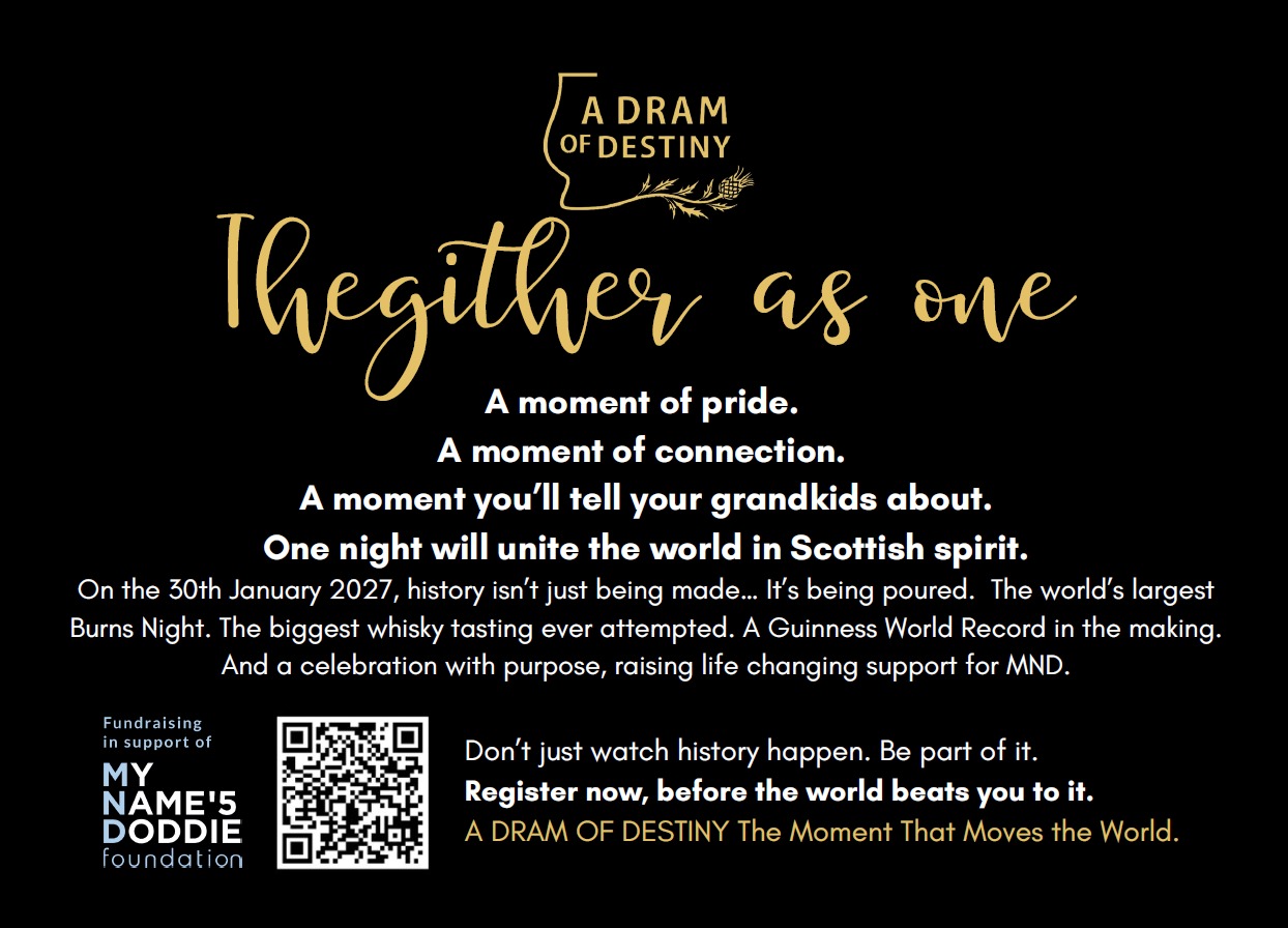 Our 2nd Advert for the upcoming @scottishnationalwhiskyfestival telling people about Next Year's Double World Record attempt - A Dram Of Destiny @royalhighlandcentre
Have you registered yet?
#heritage
#history
#Scotland
#burnsnight
#Thegitherasone