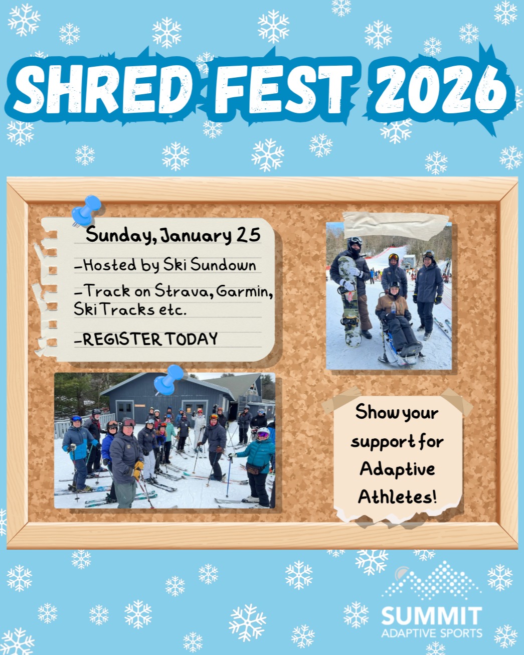 We are having our 2026 Shred Fest on Sunday, January 25, @skisundown
Shred Fest is a friendly competition to see who can shred the most in a day to support adaptive sports. Participants can register as individuals or teams, and supporters can donate to help athletes and teams reach their goals.
Every vertical foot helps create more accessibility, opportunity, and outdoor experiences for adaptive athletes of all abilities! ⛷🏂https://www.classy.org/event/summit-adaptive-shred-fest-2026/e749126
#shredfest2026 #skisundown #adaptivesports #shred #ski #snowboard #shred