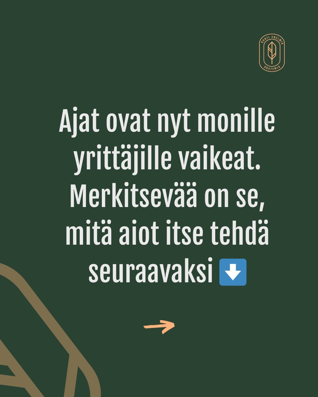 Ajat ovat nyt monille yrittäjille vaikeat. Merkitsevää on se, mitä aiot itse tehdä seuraavaksi ⬇️
Moni miettii viikoittain miten venyttää kassaa, mistä löytyisi lisää asiakkaita tai miten selvitä seuraavasta kuukaudesta.
Ja samaan aikaan uutiset paukuttaa tietoa konkurssien kasvusta.
Haluankin muistuttaa sinua jostain todella tärkeästä:
Yrittäjyys ei ole yksin selviytymistä.
Ei koskaan ole ollut, eikä varsinkaan nyt saisi olla.
Nyt jos koskaan kannattaa:
🤝 olla yhteydessä muihin yrittäjiin
🚀 etsiä yhteistyötä
🧠 hakea sparrausta
🎯 palata perusasioihin, jotka oikeasti tuottavat tulosta
🔥 pitää itsensä liikkeessä pieninkin askelin
Ja samalla kysyä itseltään:
Mitä sellaista voin tehdä tänään, joka vie minua parempaan suuntaan kuin eilen?
Usein vastaus on yksinkertaisempi kuin luulit.
Jos kaipaat ulkopuolista näkökulmaa, energiaboostia tai ajatusten selkeyttämistä,
laita rohkeasti viestiä.
Sparraan juuri nyt veloituksetta – koska haluan, että yksikään yrittäjä ei jää näiden aikojen keskellä yksin.
Yhdessä tästä mennään läpi ❤️Laita viesti ✨